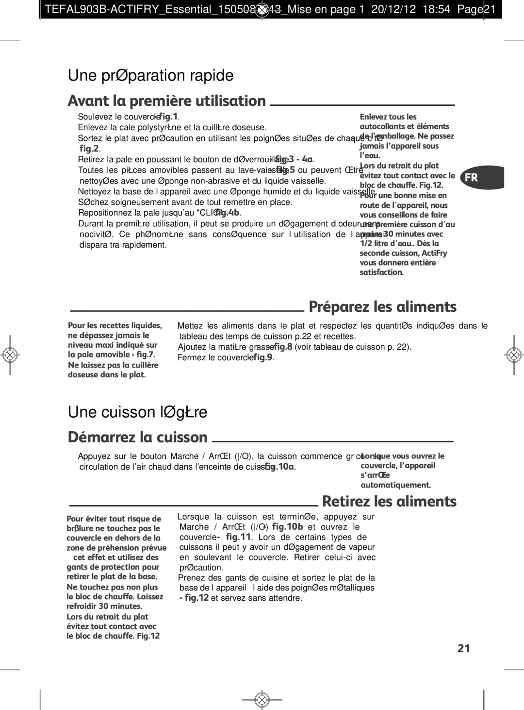 Tefal FZ301010, FZ301011 Avant la première utilisation, Préparez les aliments, Démarrez la cuisson, Retirez les aliments 