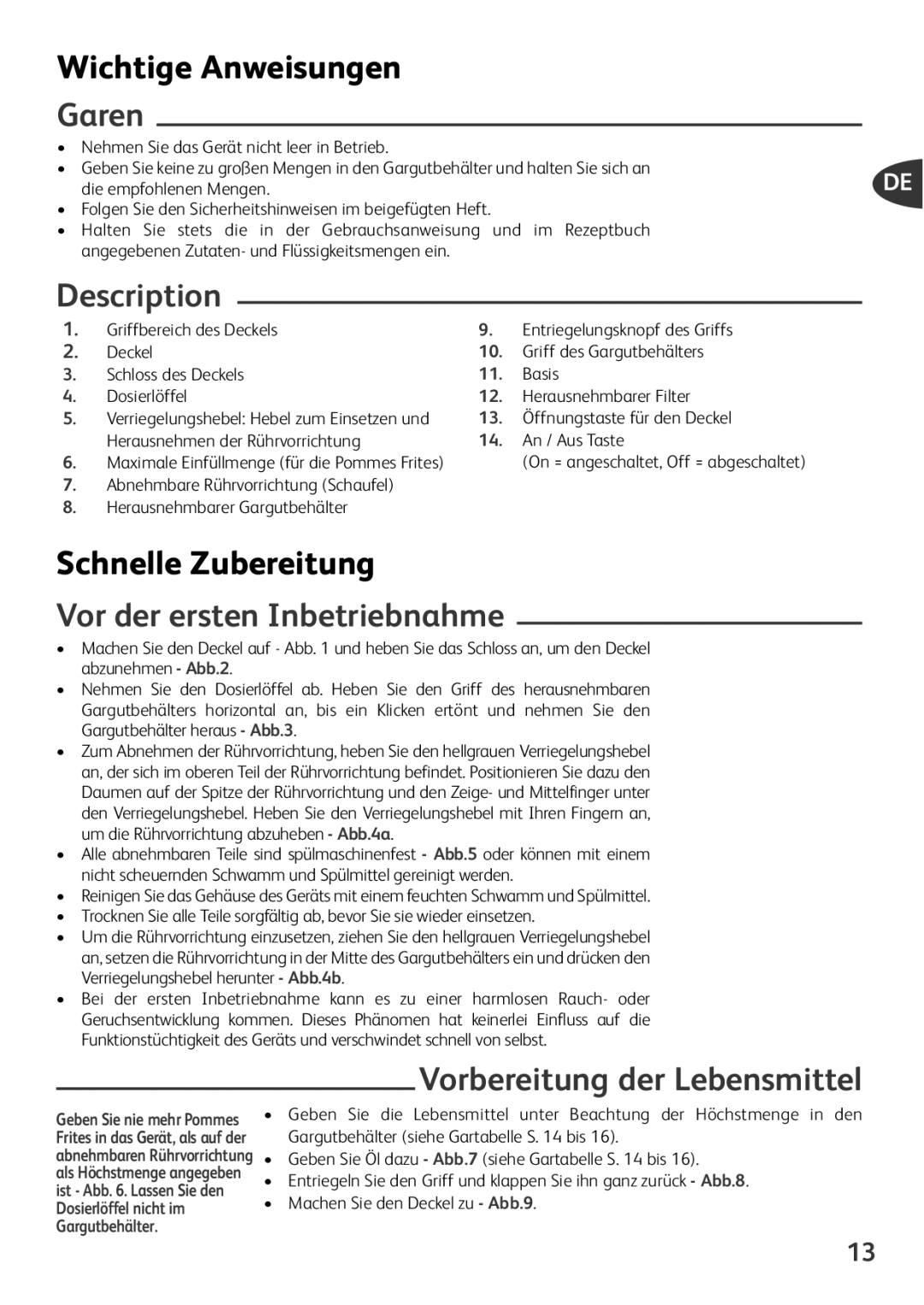 Tefal FZ701027, FZ701020, FZ701015 manual Wichtige Anweisungen, Garen, Schnelle Zubereitung, Vor der ersten Inbetriebnahme 