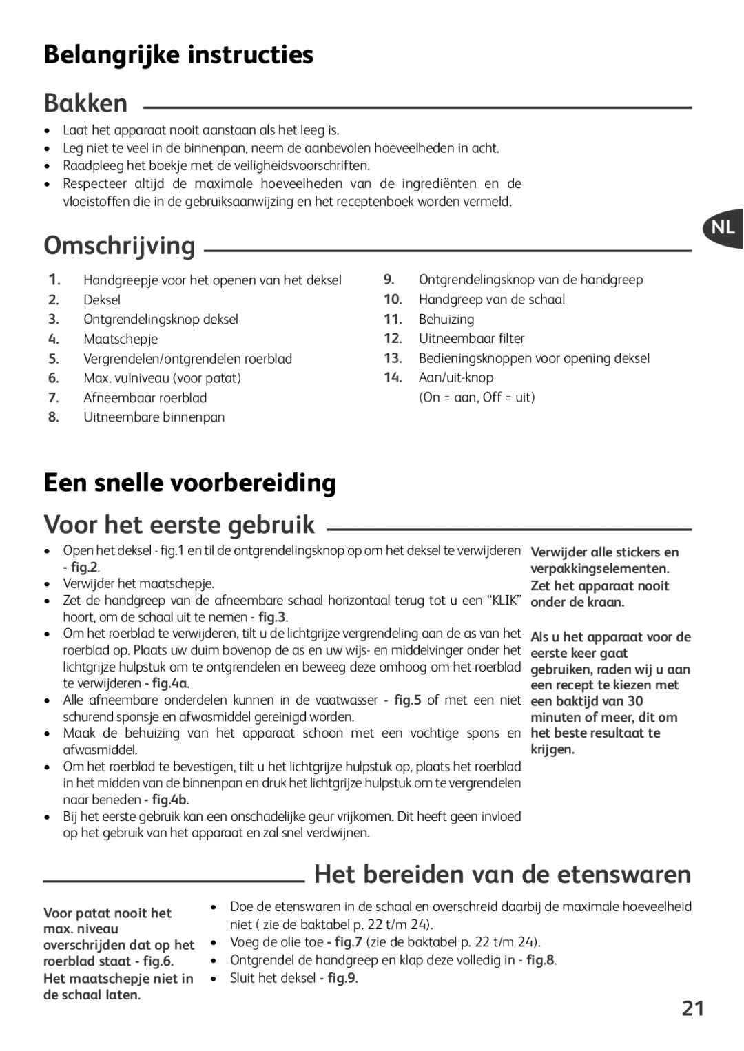 Tefal FZ701027, FZ701020 Belangrijke instructies, Bakken, Omschrijving, Een snelle voorbereiding, Voor het eerste gebruik 