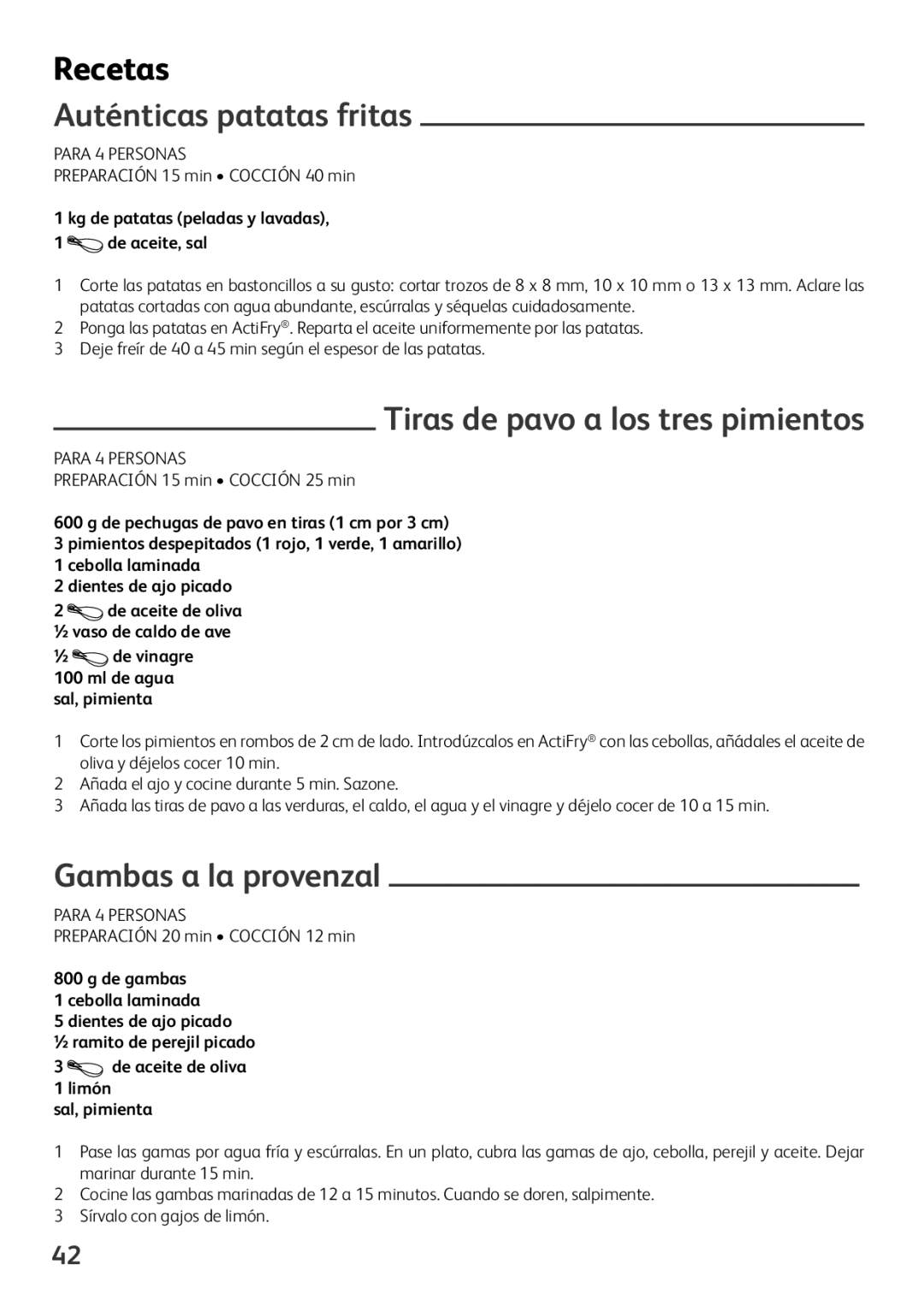 Tefal FZ701015, FZ701020 Recetas, Auténticas patatas fritas, Tiras de pavo a los tres pimientos, Gambas a la provenzal 