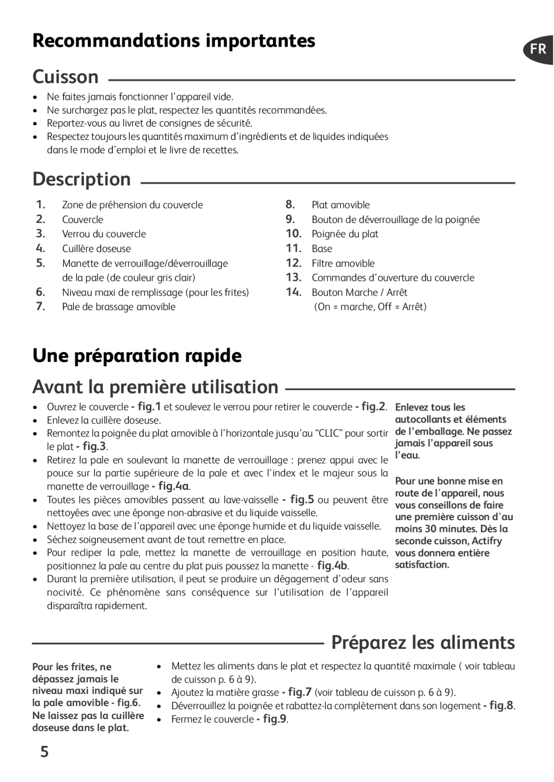 Tefal FZ701027 manual Cuisson, Description, Une préparation rapide, Avant la première utilisation, Préparez les aliments 