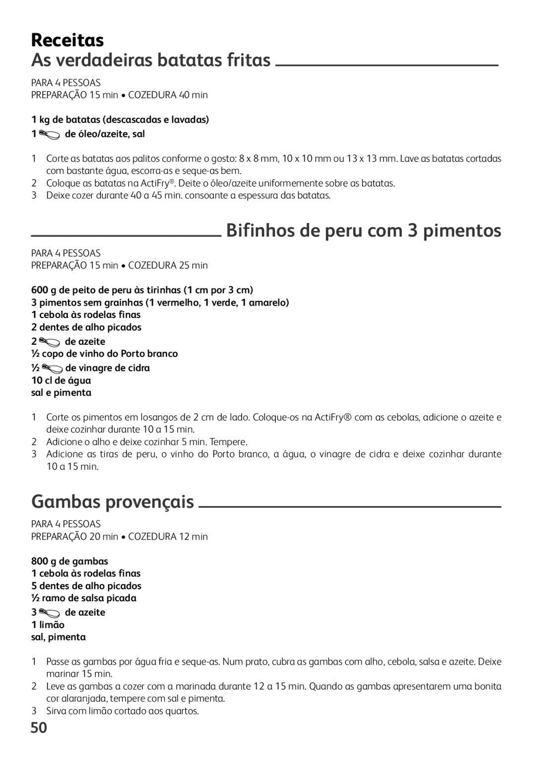 Tefal FZ701015, FZ701020 manual Receitas, As verdadeiras batatas fritas, Bifinhos de peru com 3 pimentos, Gambas provençais 