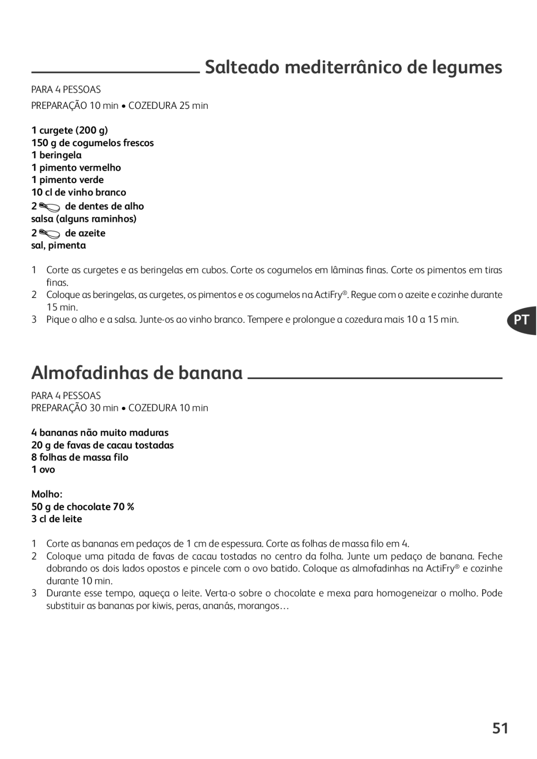 Tefal FZ701028, FZ701020 manual Salteado mediterrânico de legumes, Almofadinhas de banana, Preparação 10 min Cozedura 25 min 