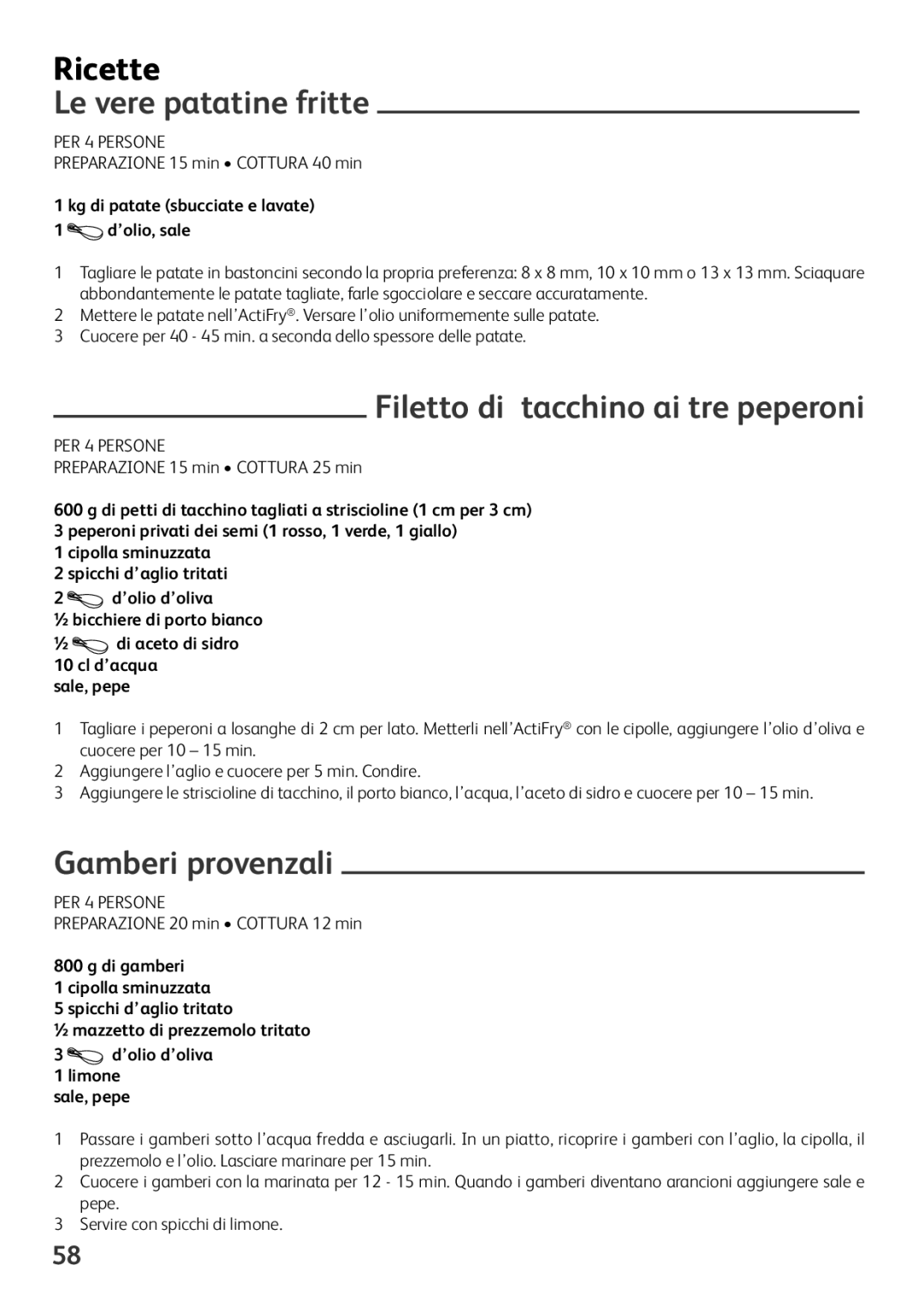 Tefal FZ701015, FZ701020 manual Ricette, Le vere patatine fritte, Filetto di tacchino ai tre peperoni, Gamberi provenzali 