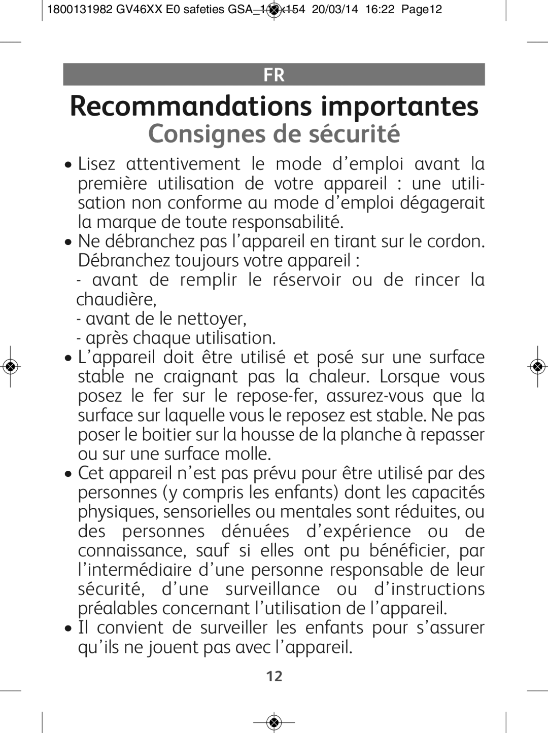 Tefal GV4630E0 manual Recommandations importantes, Consignes de sécurité 