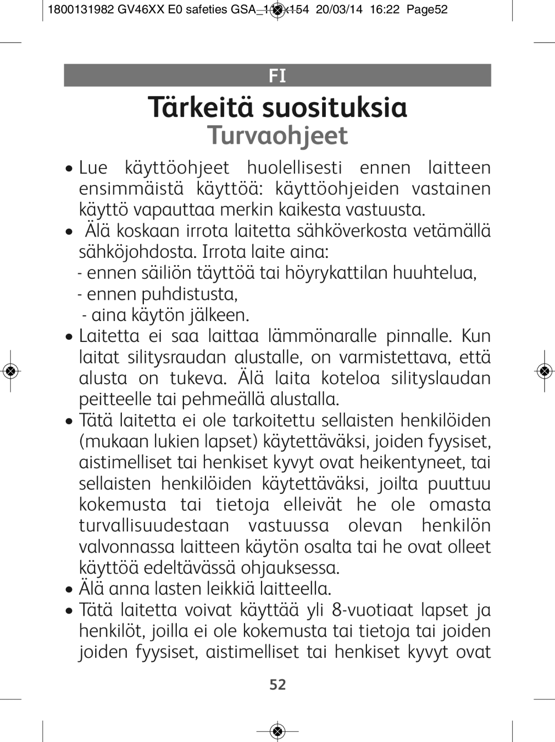 Tefal GV4630E0 manual Tärkeitä suosituksia, Turvaohjeet 