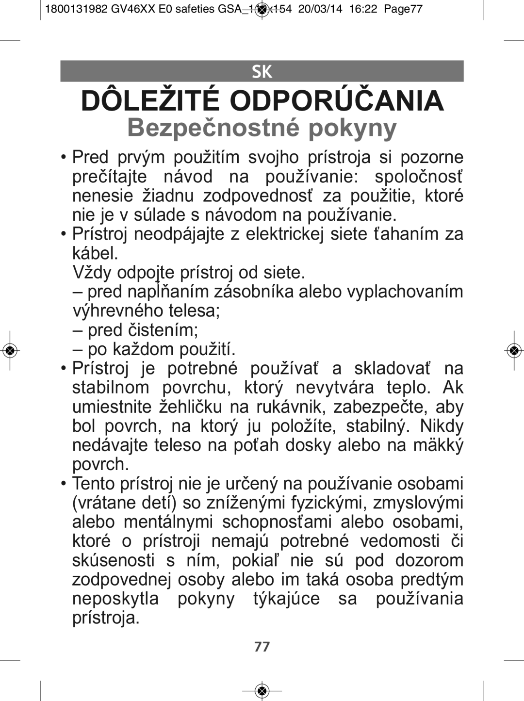 Tefal GV4630E0 manual Dôležité Odporúčania, Bezpečnostné pokyny 