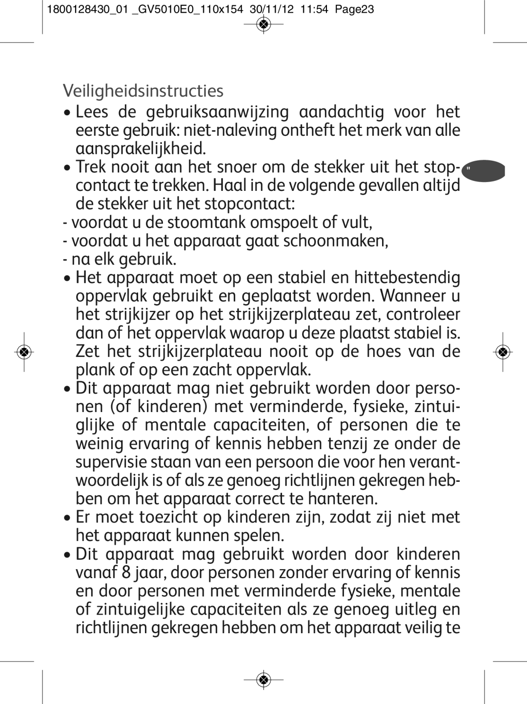 Tefal GV5010E0 manual Belangrijke Aanbevelingen, Veiligheidsinstructies, Plank of op een zacht oppervlak 