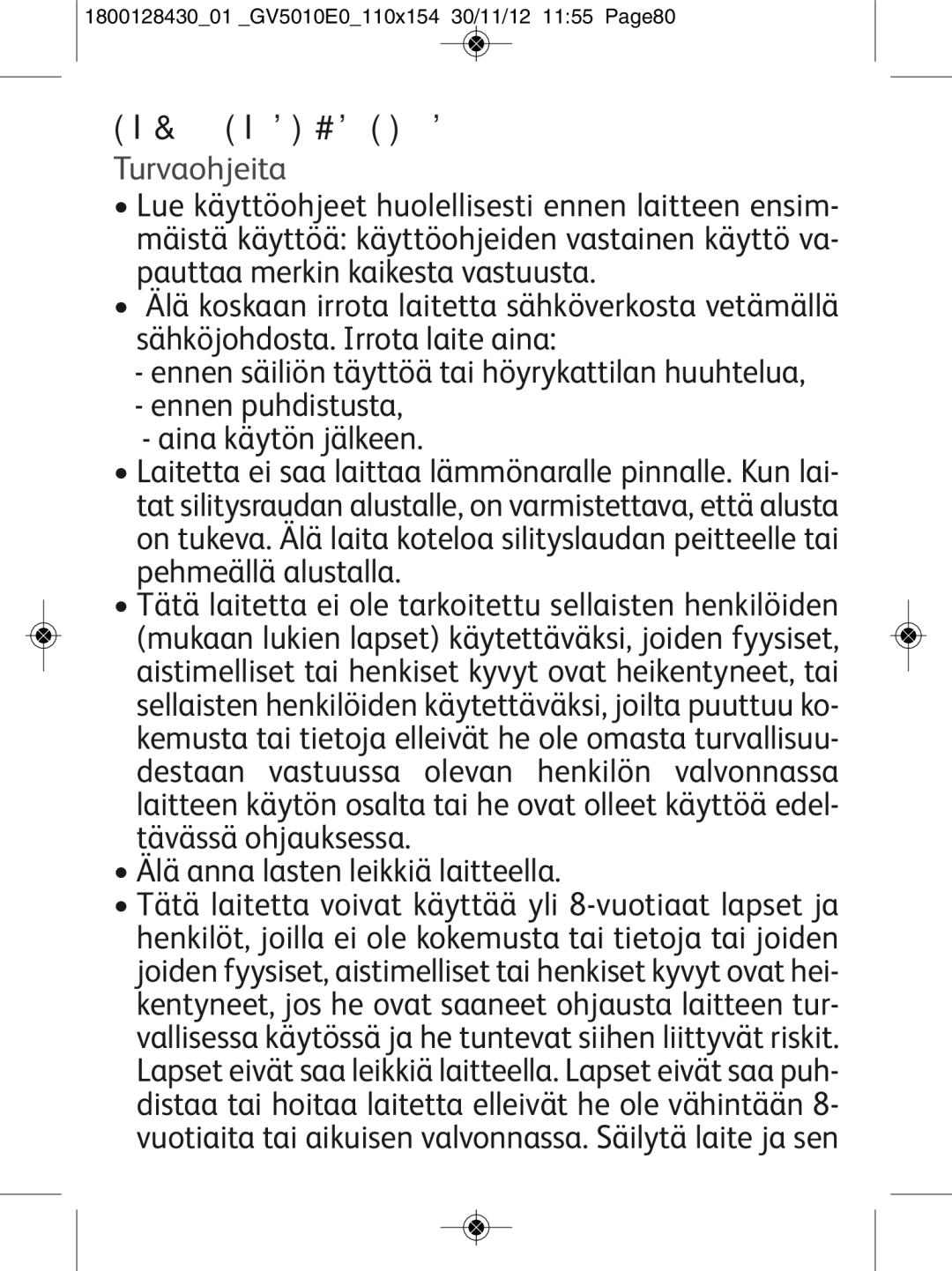 Tefal manual Tärkeitä Suosituksia, Turvaohjeita, 180012843001 GV5010E0110x154 30/11/12 1155 Page80 