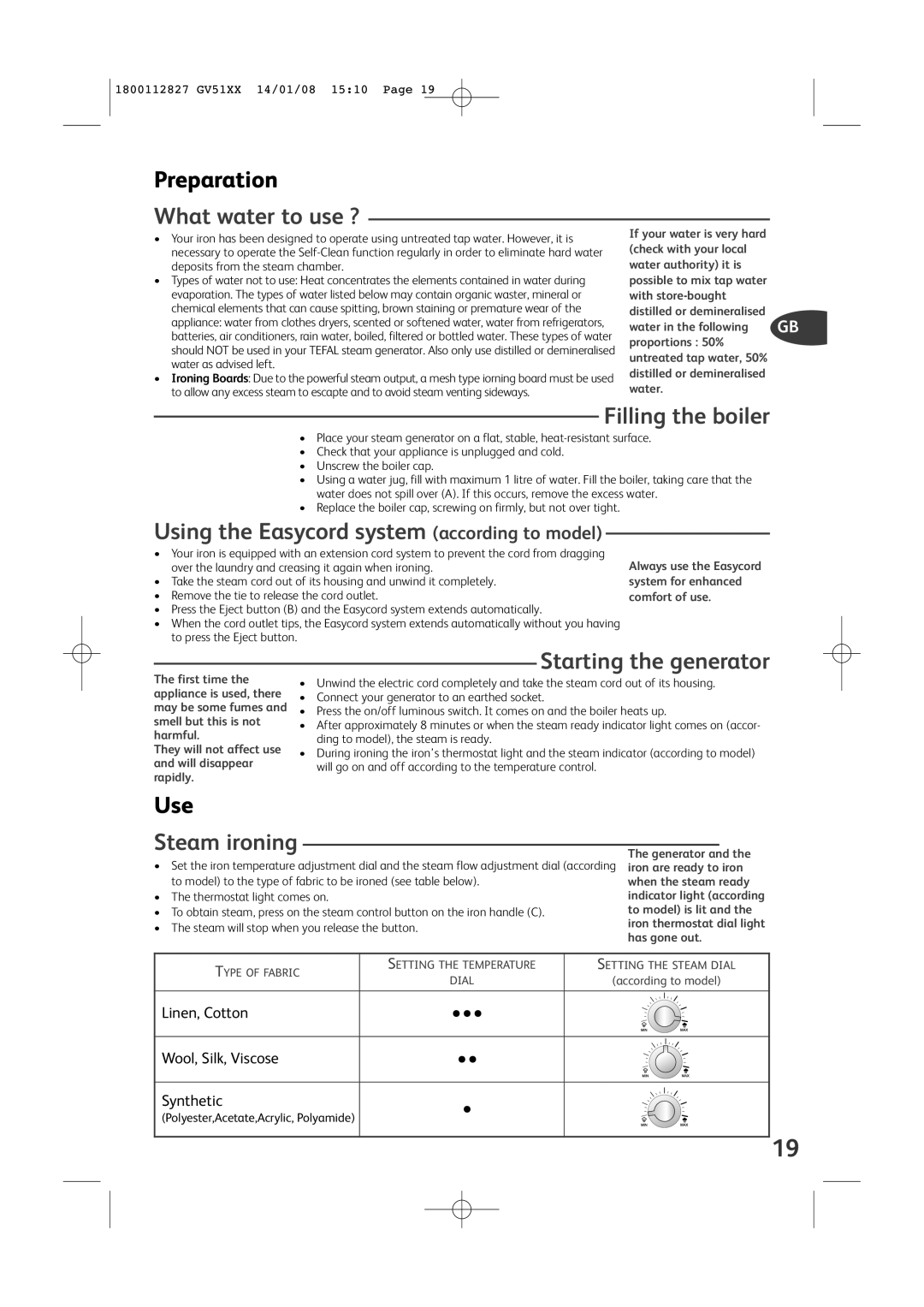 Tefal GV5150G0, GV5150X0, GV5150Z0, GV5150E0 What water to use ?, Filling the boiler, Starting the generator, Steam ironing 