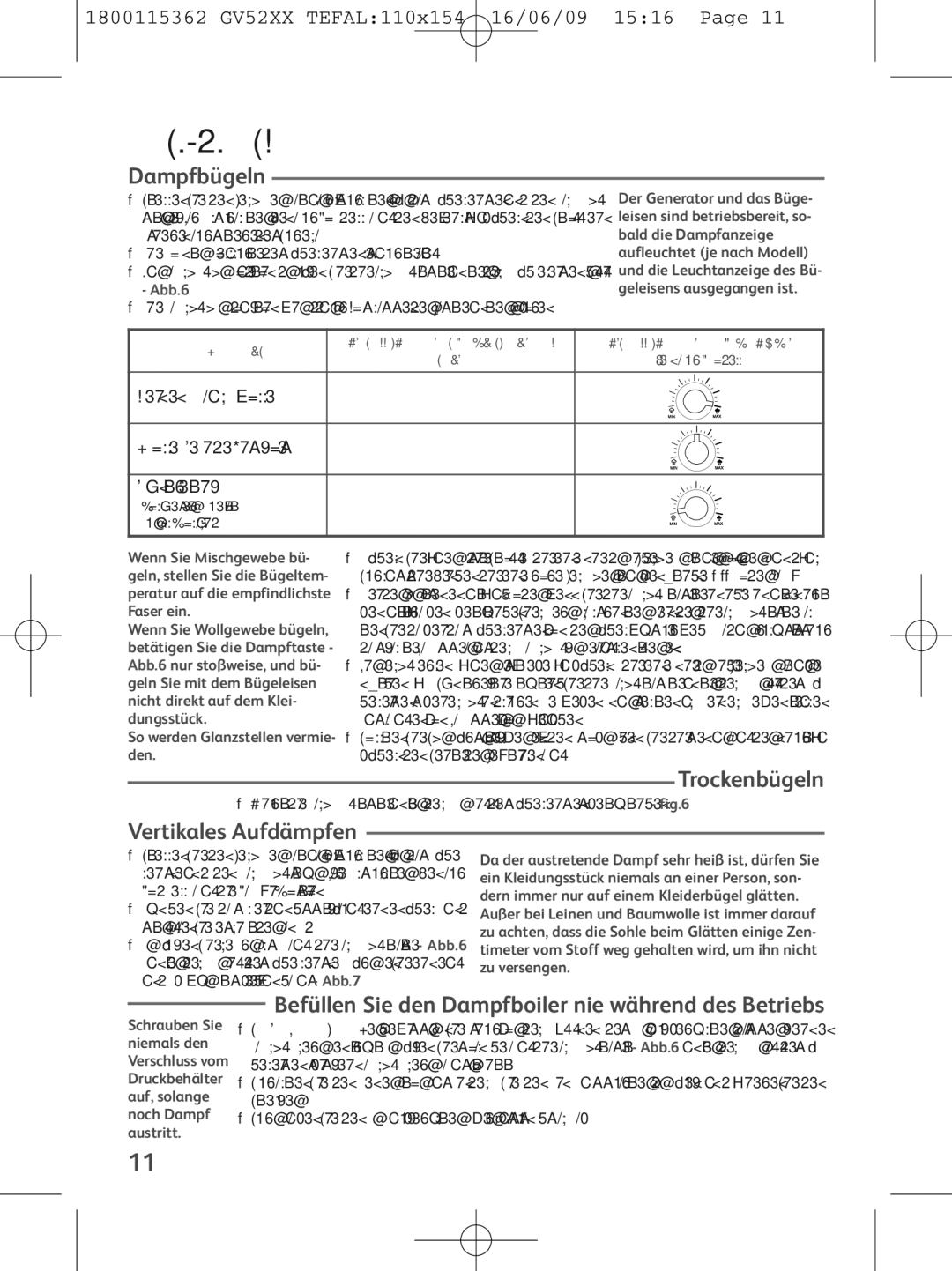 Tefal GV5230C0 manual Benutzung, Dampfbügeln, Vertikales Aufdämpfen, Befüllen Sie den Dampfboiler nie während des Betriebs 