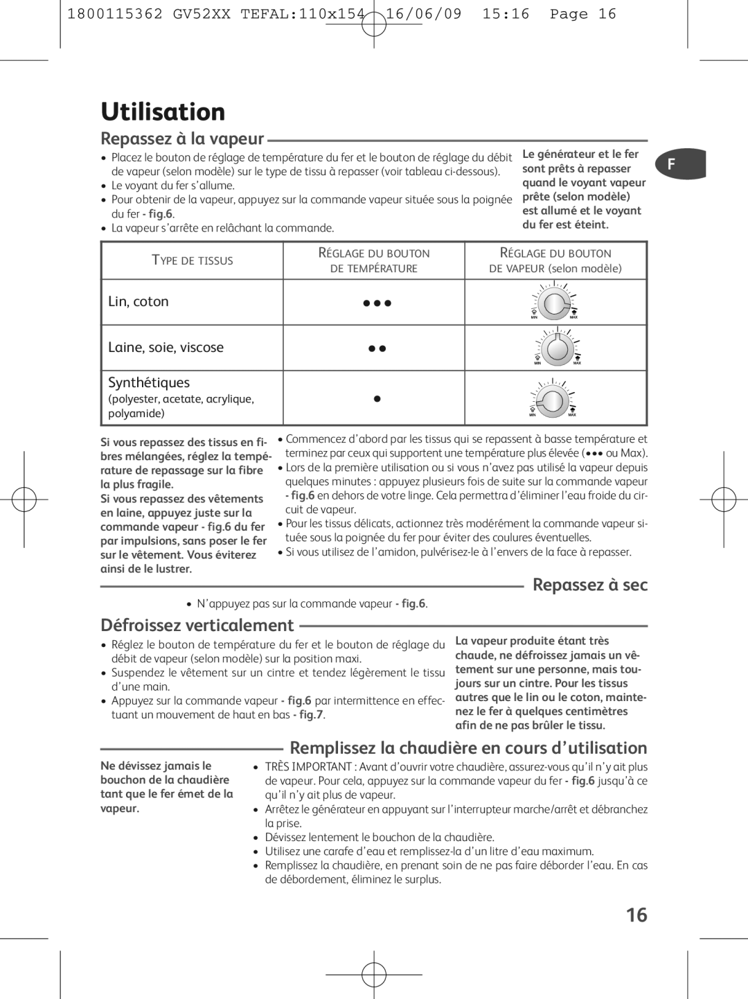 Tefal GV5230G0 Utilisation, Repassez à la vapeur, Défroissez verticalement, Remplissez la chaudière en cours d’utilisation 
