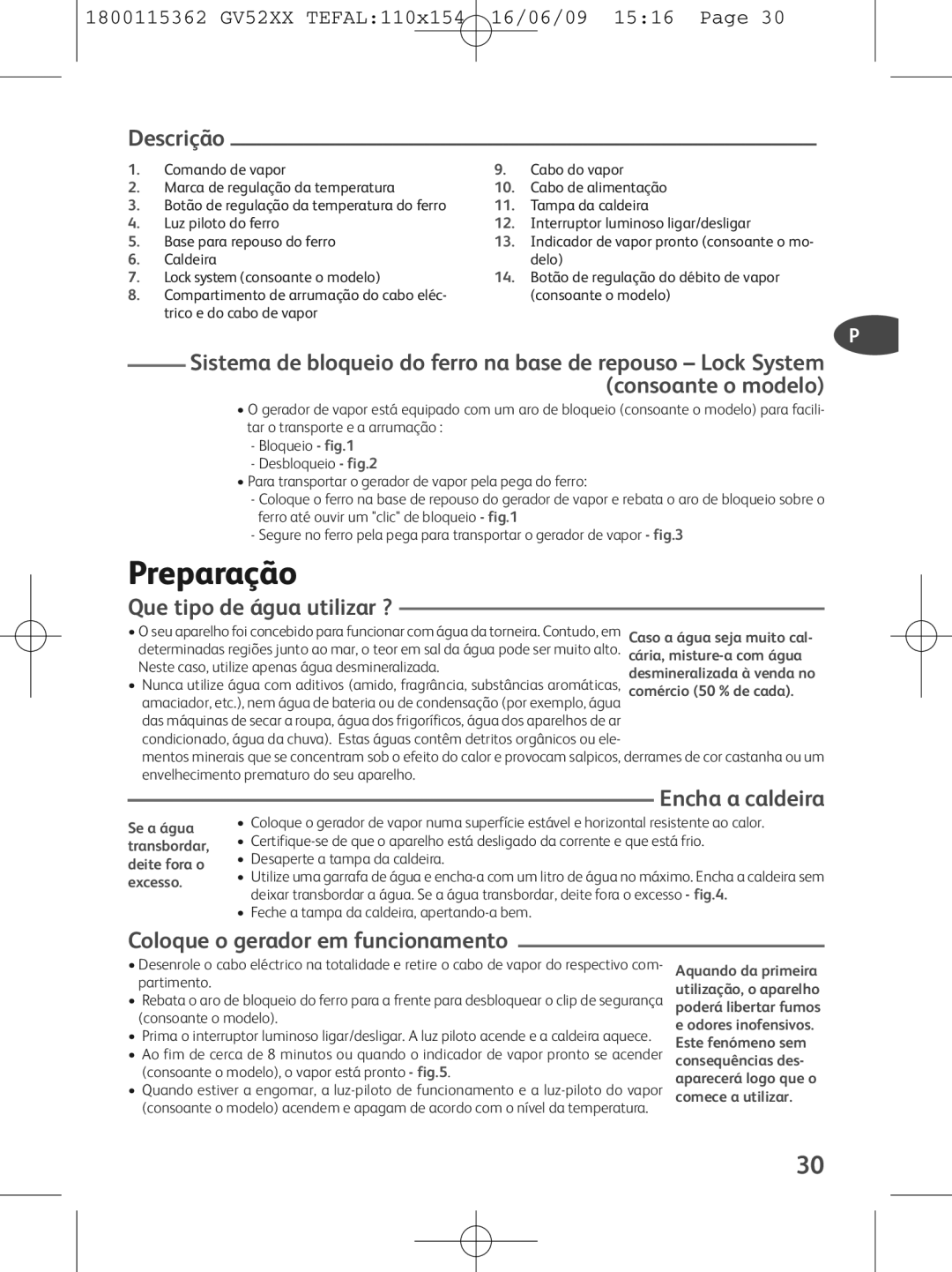 Tefal GV5230E0 Preparação, Descrição, Que tipo de água utilizar ?, Encha a caldeira, Coloque o gerador em funcionamento 