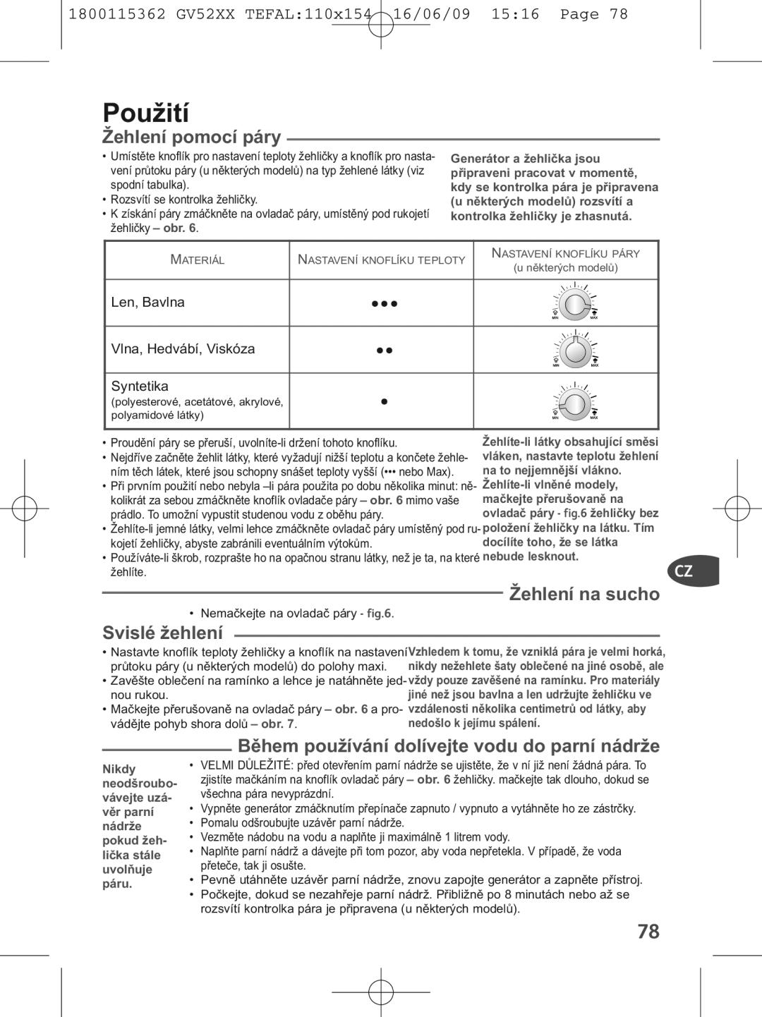 Tefal GV5230E0, GV5230G0 manual Použití, Žehlení pomocí páry, Svislé žehlení, Během používání dolívejte vodu do parní nádrže 