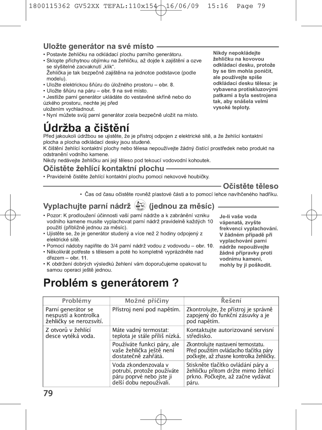 Tefal GV5230G0 Údržba a čištění, Problém s generátorem ?, Uložte generátor na své místo, Očistěte žehlící kontaktní plochu 