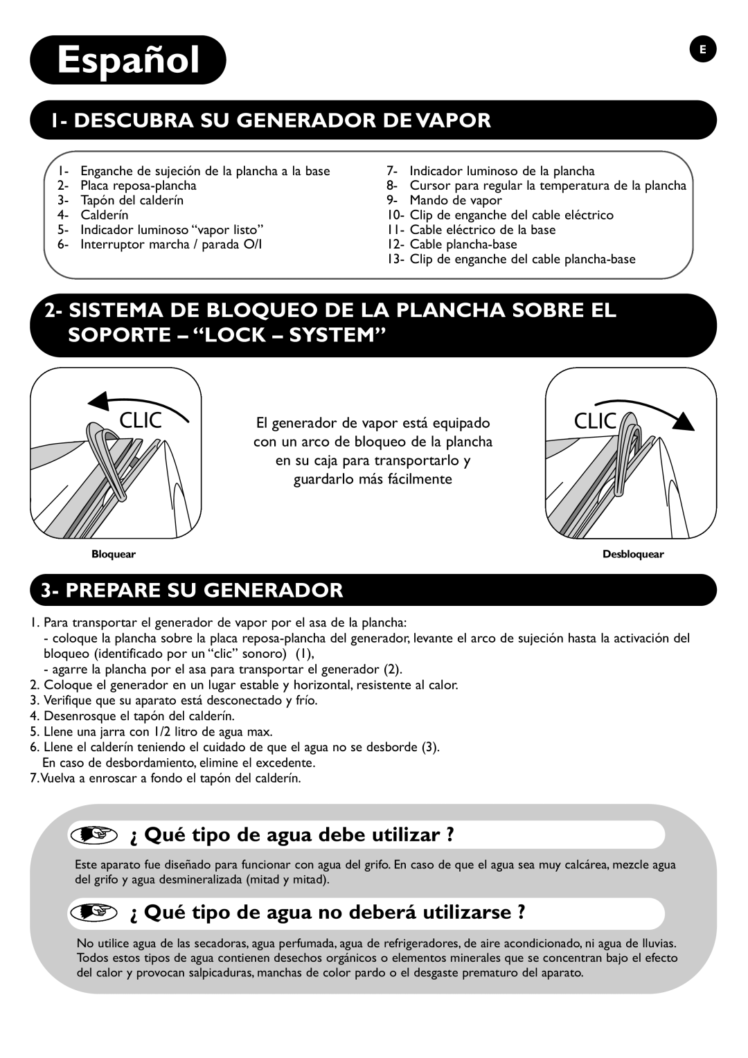 Tefal GV6600E0, GV6600G0 Español, Descubra SU Generador DE Vapor, Prepare SU Generador, ¿ Qué tipo de agua debe utilizar ? 