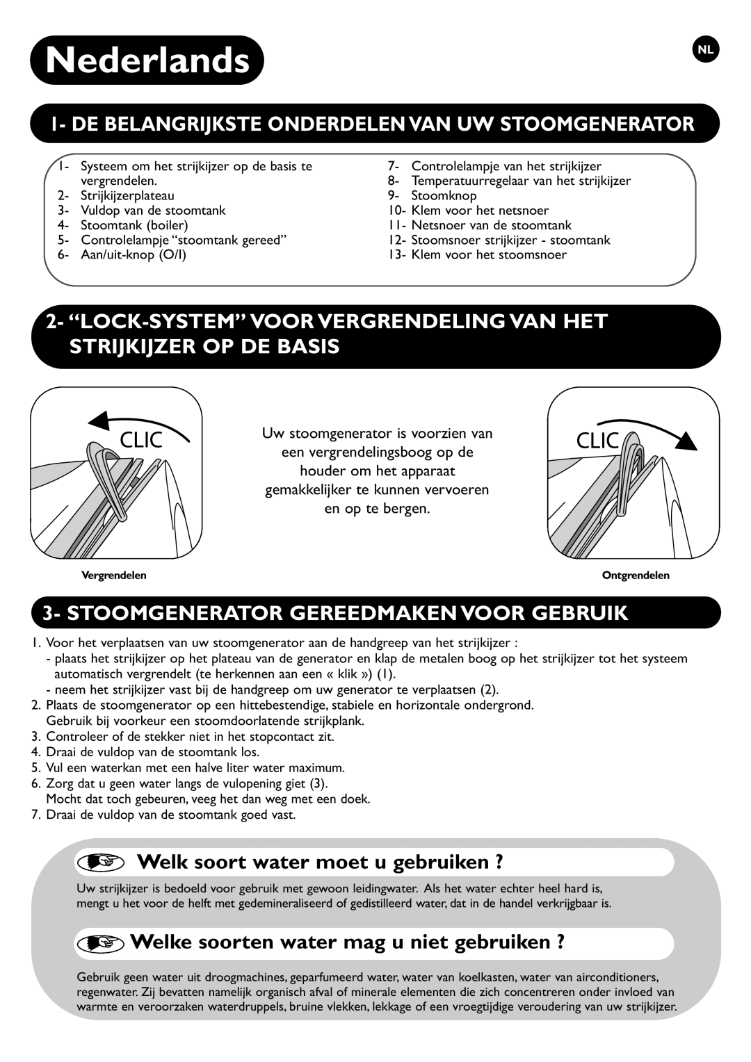 Tefal GV6600G0, GV6600J0 manual DE Belangrijkste Onderdelen VAN UW Stoomgenerator, Stoomgenerator Gereedmaken Voor Gebruik 