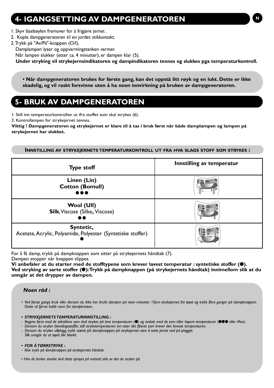 Tefal GV6600K0, GV6600G0, GV6600J0, GV6600G8 Igangsetting AV Dampgeneratoren, Bruk AV Dampgeneratoren, Syntetic, Noen råd 