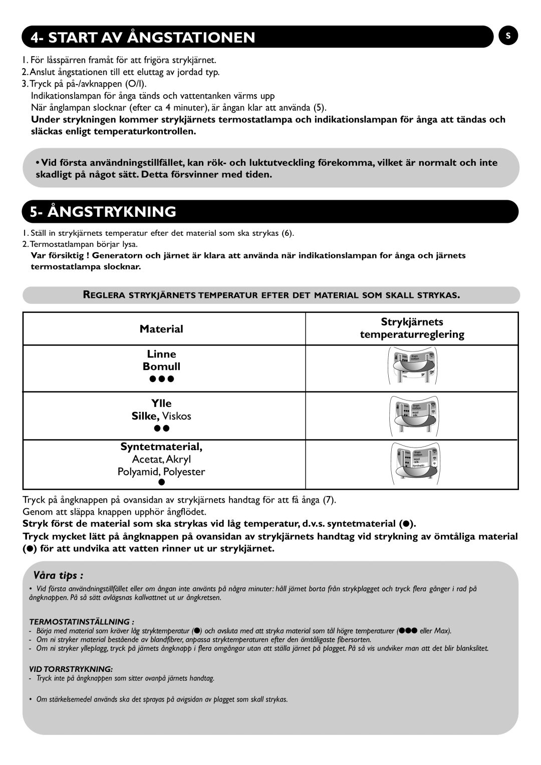 Tefal GV6600E0, GV6600G0, GV6600J0, GV6600K0, GV6600G8, GV6600C0, GV6600C5 manual Start AV Ångstationen, Ångstrykning, Våra tips 