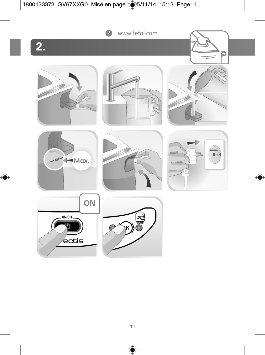 Tefal GV6720G0 manual 1800133373GV67XXG0Mise en page 1 05/11/14 1513 Page11 