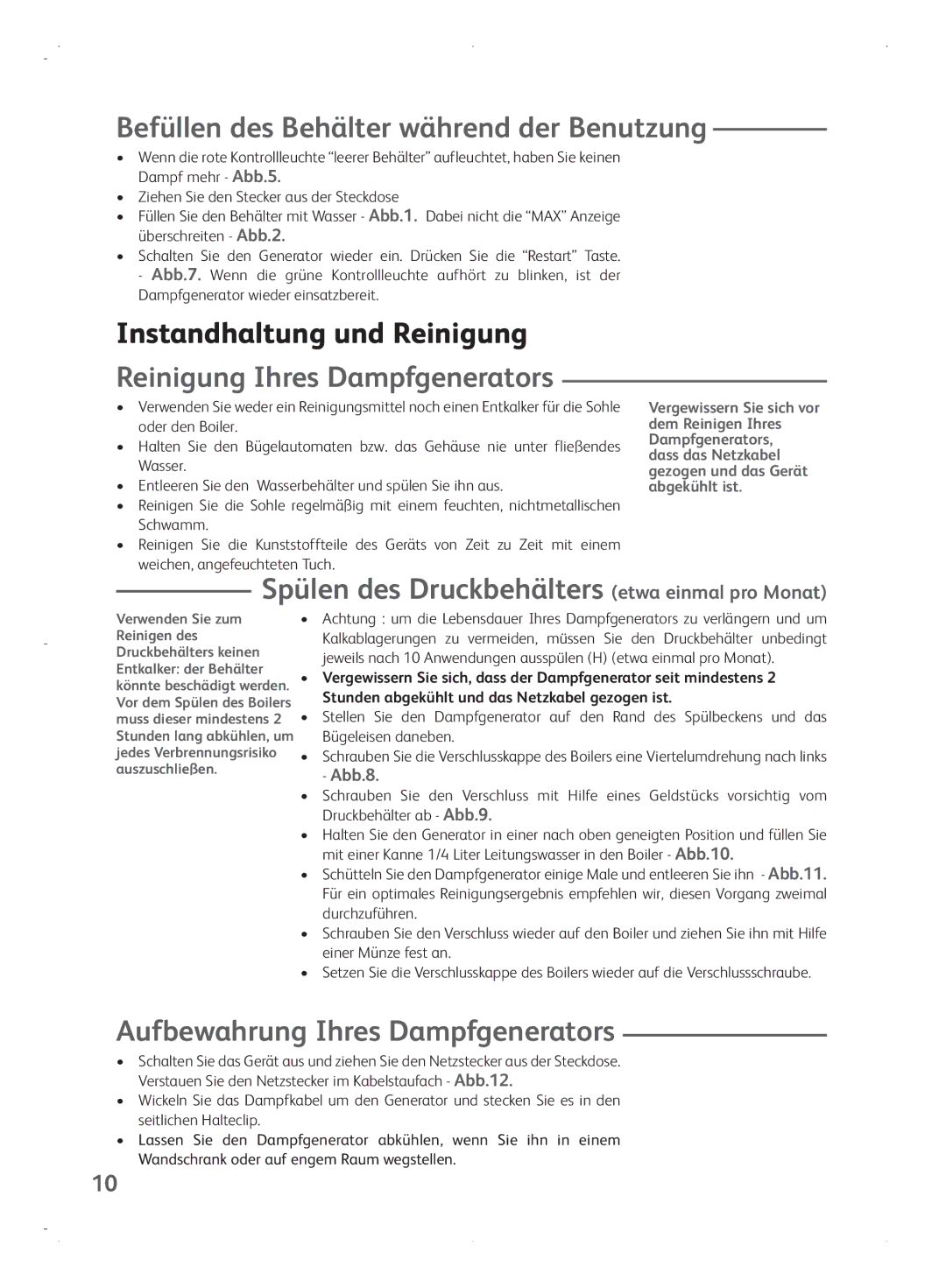 Tefal GV7070G8 Befüllen des Behälter während der Benutzung, Instandhaltung und Reinigung, Reinigung Ihres Dampfgenerators 