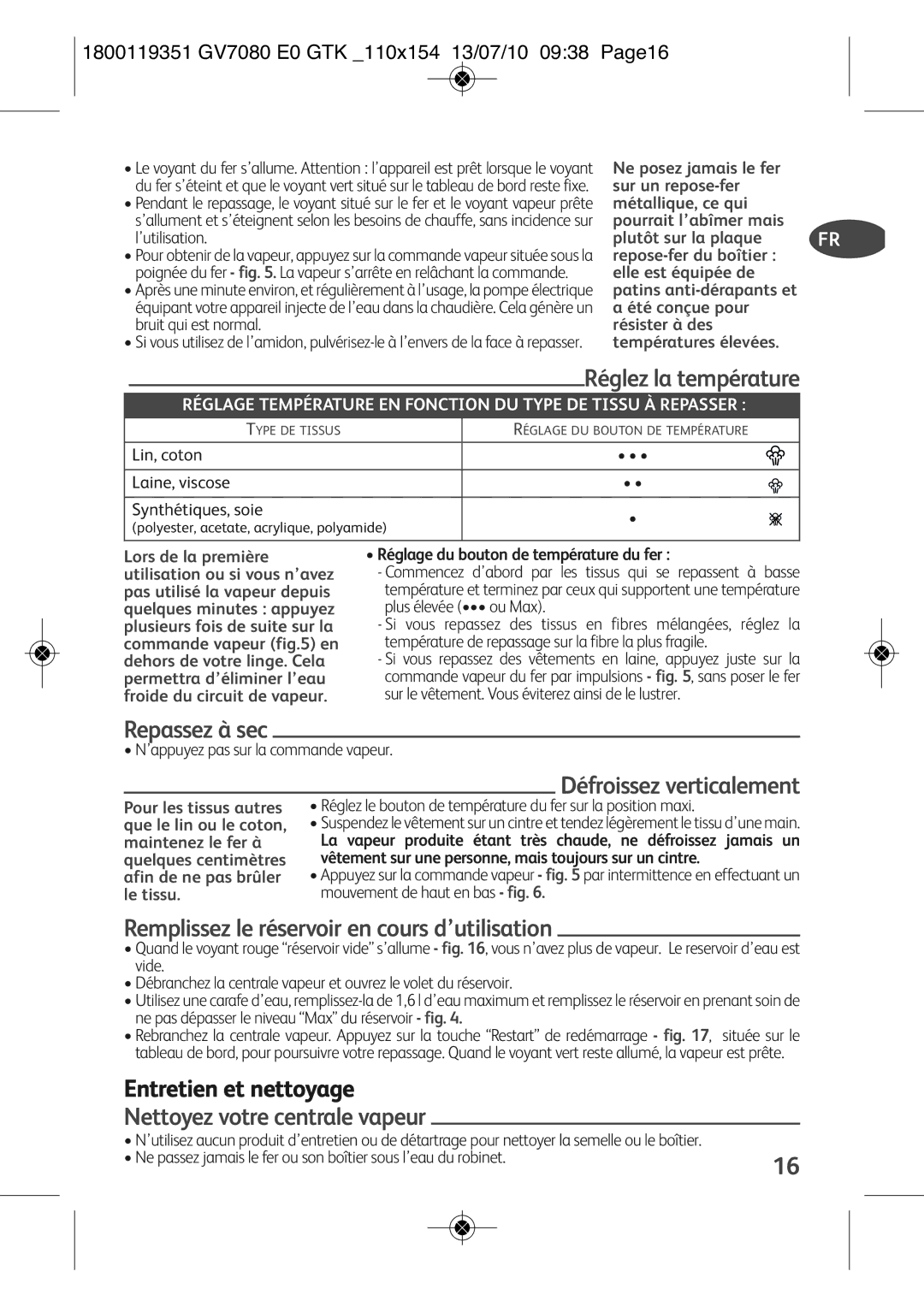 Tefal GV7080E0, GV7080C1, GV7080CH Repassez à sec, Défroissez verticalement, Remplissez le réservoir en cours d’utilisation 