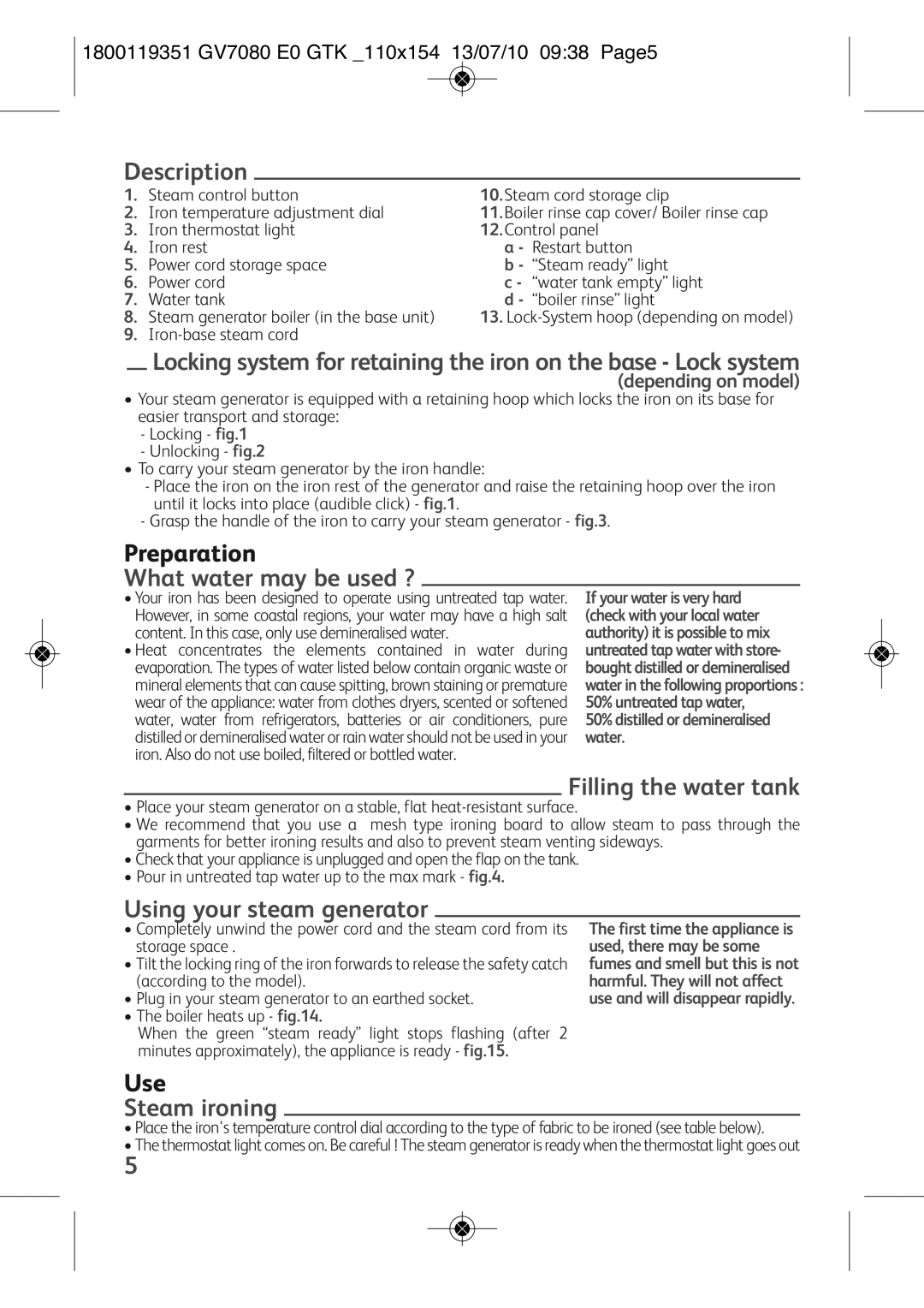 Tefal GV7080CH Description, What water may be used ?, Filling the water tank, Using your steam generator, Steam ironing 