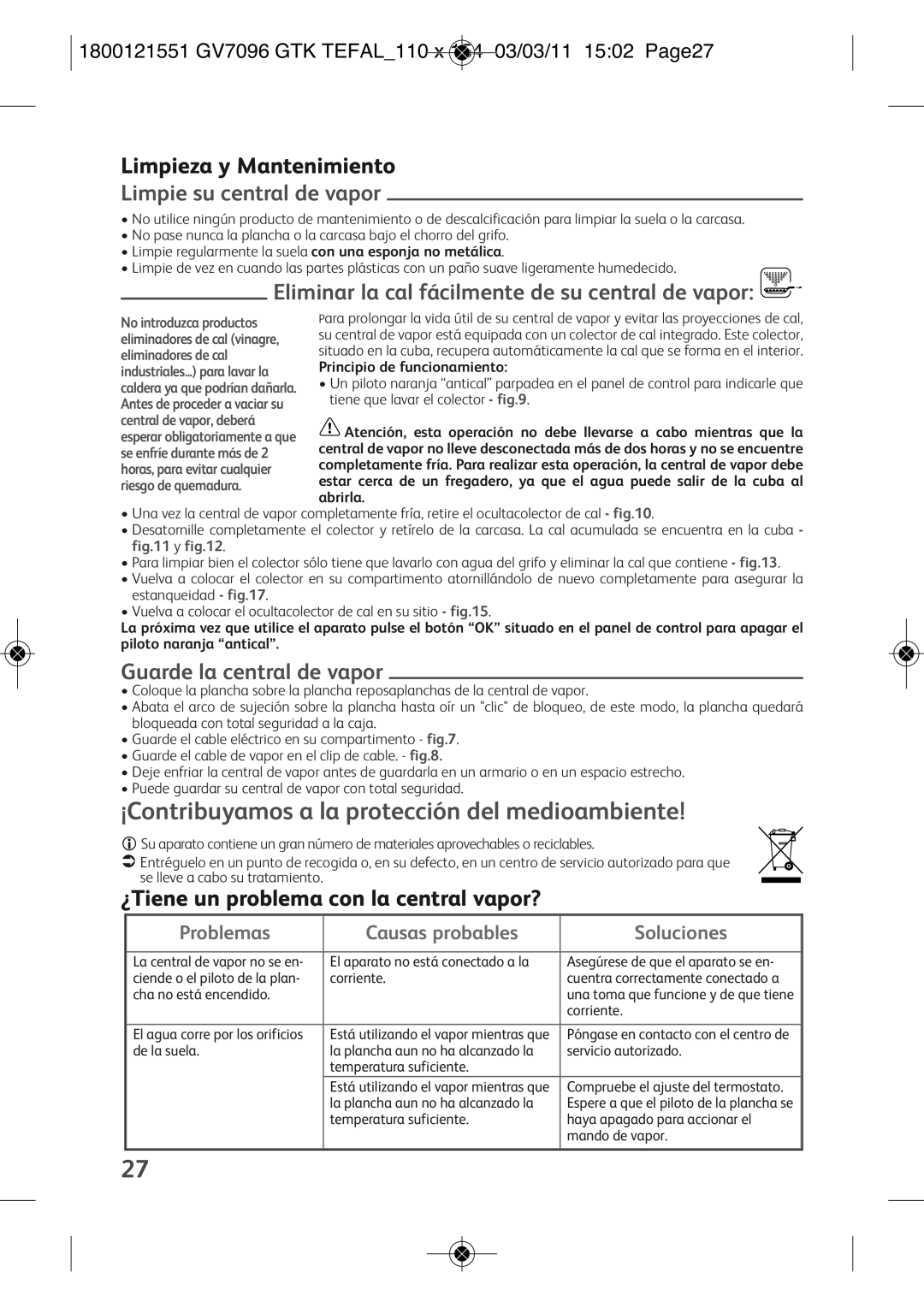 Tefal GV7096Z1 ¡Contribuyamos a la protección del medioambiente, Limpie su central de vapor, Guarde la central de vapor 