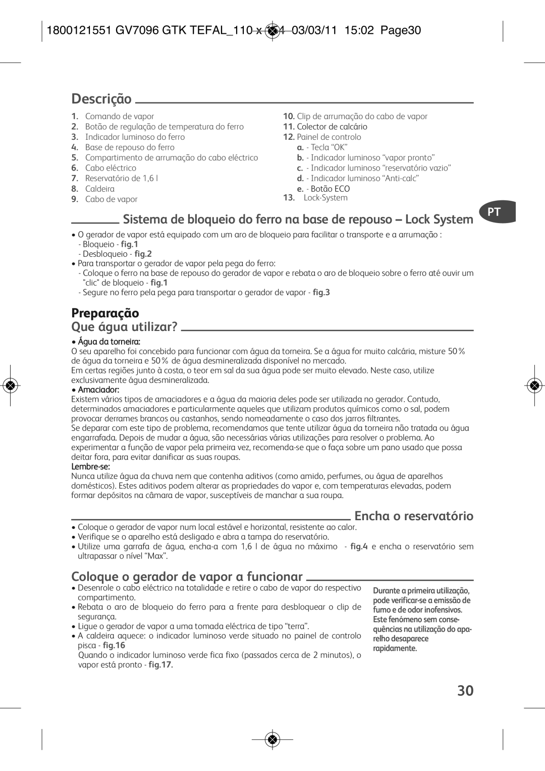 Tefal GV7096E2, GV7096C2 manual Descrição, Sistema de bloqueio do ferro na base de repouso Lock System, Que água utilizar? 