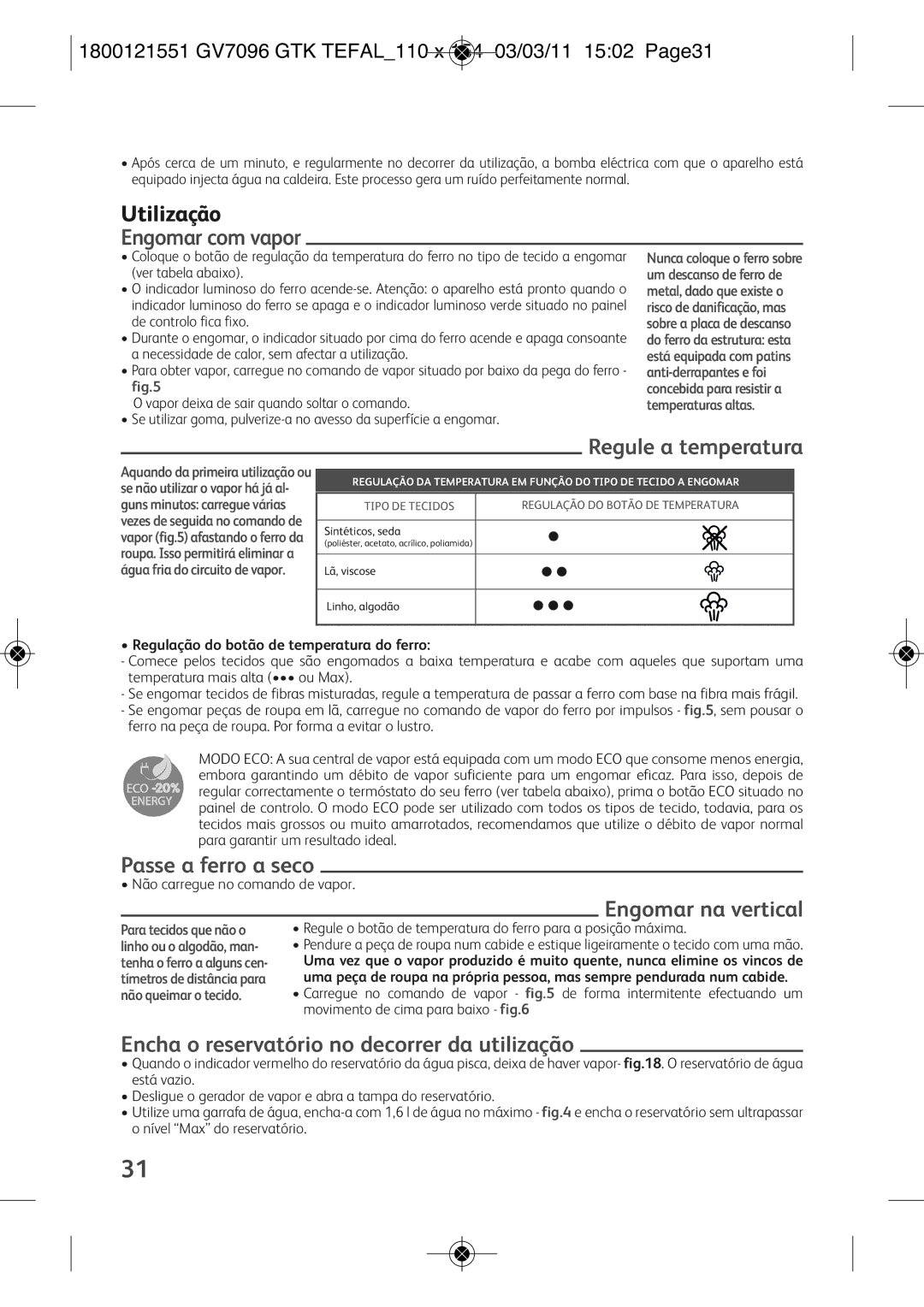 Tefal GV7096E1, GV7096C2, GV7096C0 manual Engomar com vapor, Regule a temperatura, Passe a ferro a seco, Engomar na vertical 