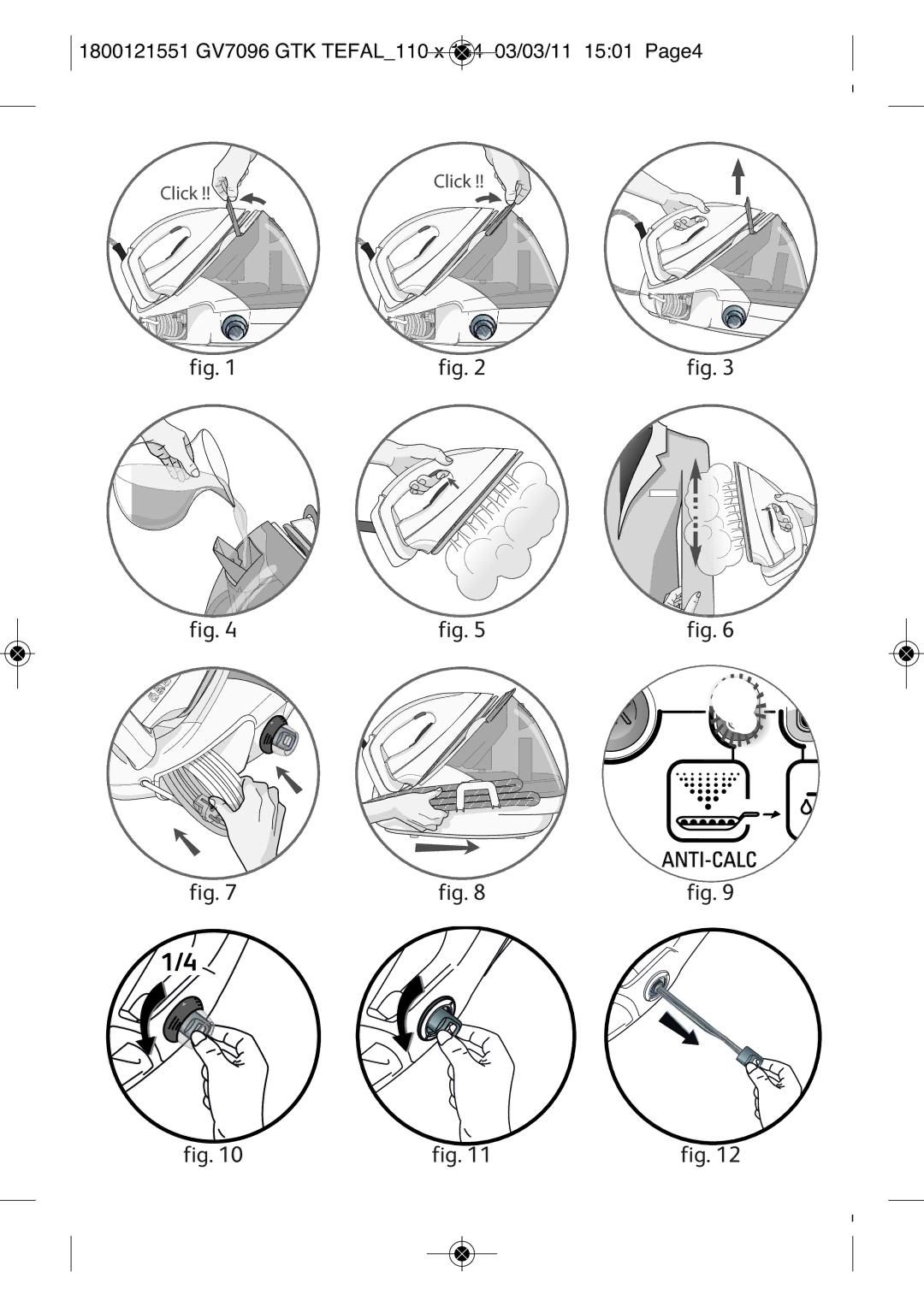 Tefal GV7096G1, GV7096C2, GV7096C0, GV7096G0, GV7096E0, GV7096Z2 manual 1800121551 GV7096 GTK TEFAL110 X 154 03/03/11 1501 PAGE4 