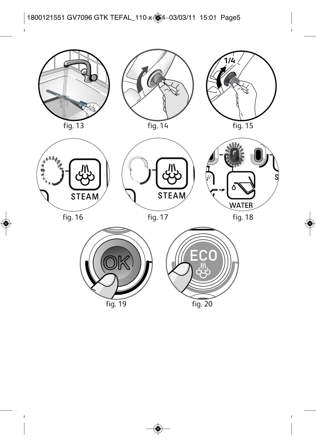 Tefal GV7096Z2, GV7096C2, GV7096C0, GV7096G0, GV7096E0, GV7096G1 manual 1800121551 GV7096 GTK TEFAL110 X 154 03/03/11 1501 PAGE5 