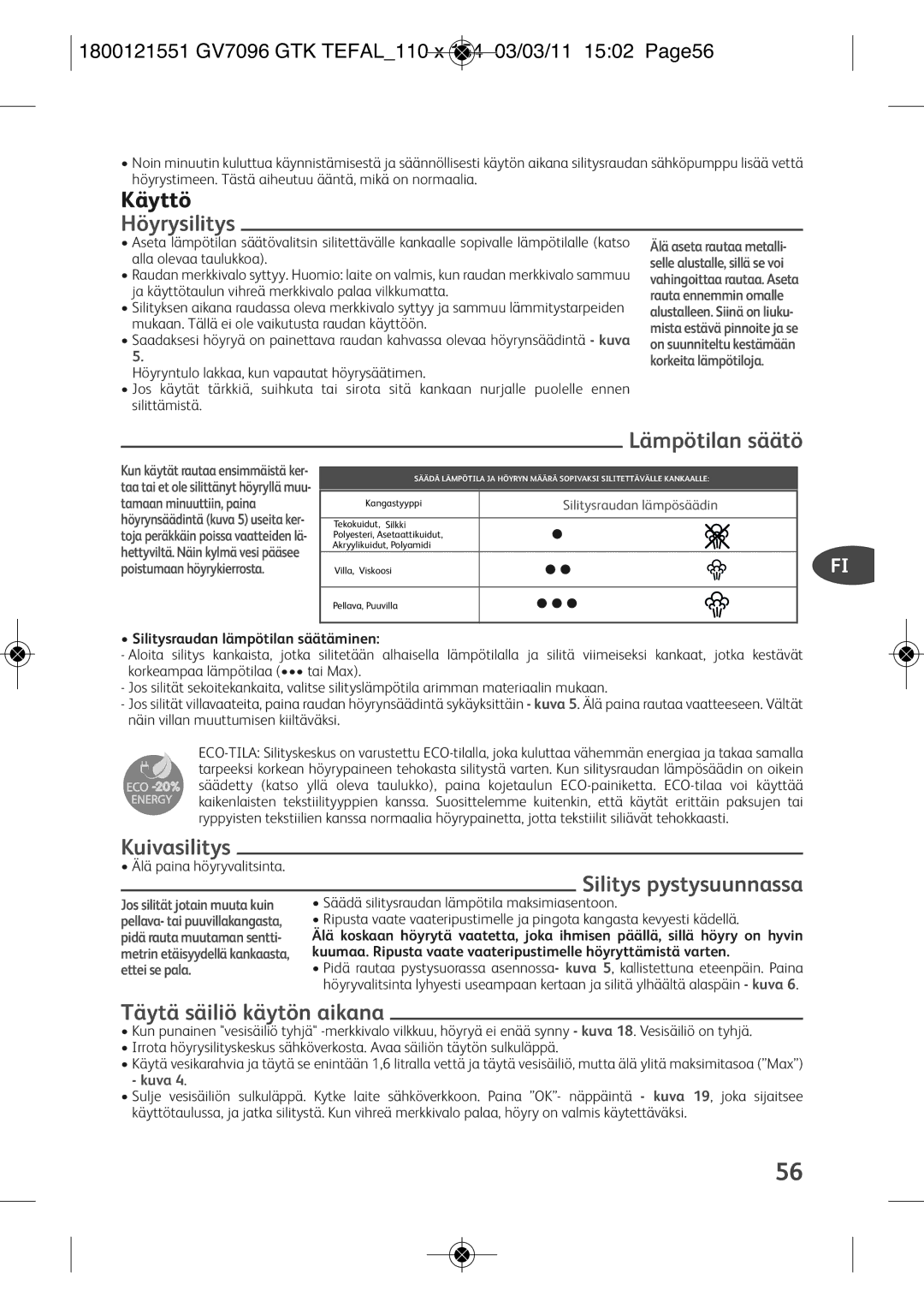 Tefal GV7096CH, GV7096C2, GV7096C0 Käyttö, Höyrysilitys, Lämpötilan säätö, Täytä säiliö käytön aikana, De Fr Nl Es Pt It 