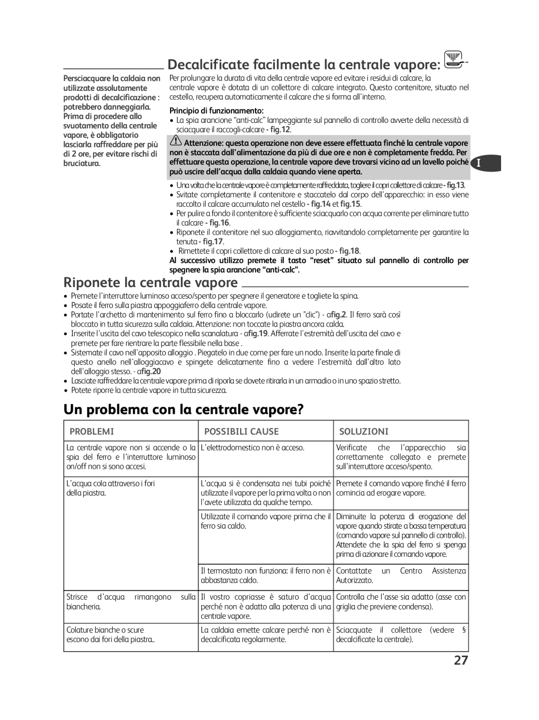 Tefal GV7250_28238N Decalcificate facilmente la centrale vapore, Riponete la centrale vapore, Principio di funzionamento 