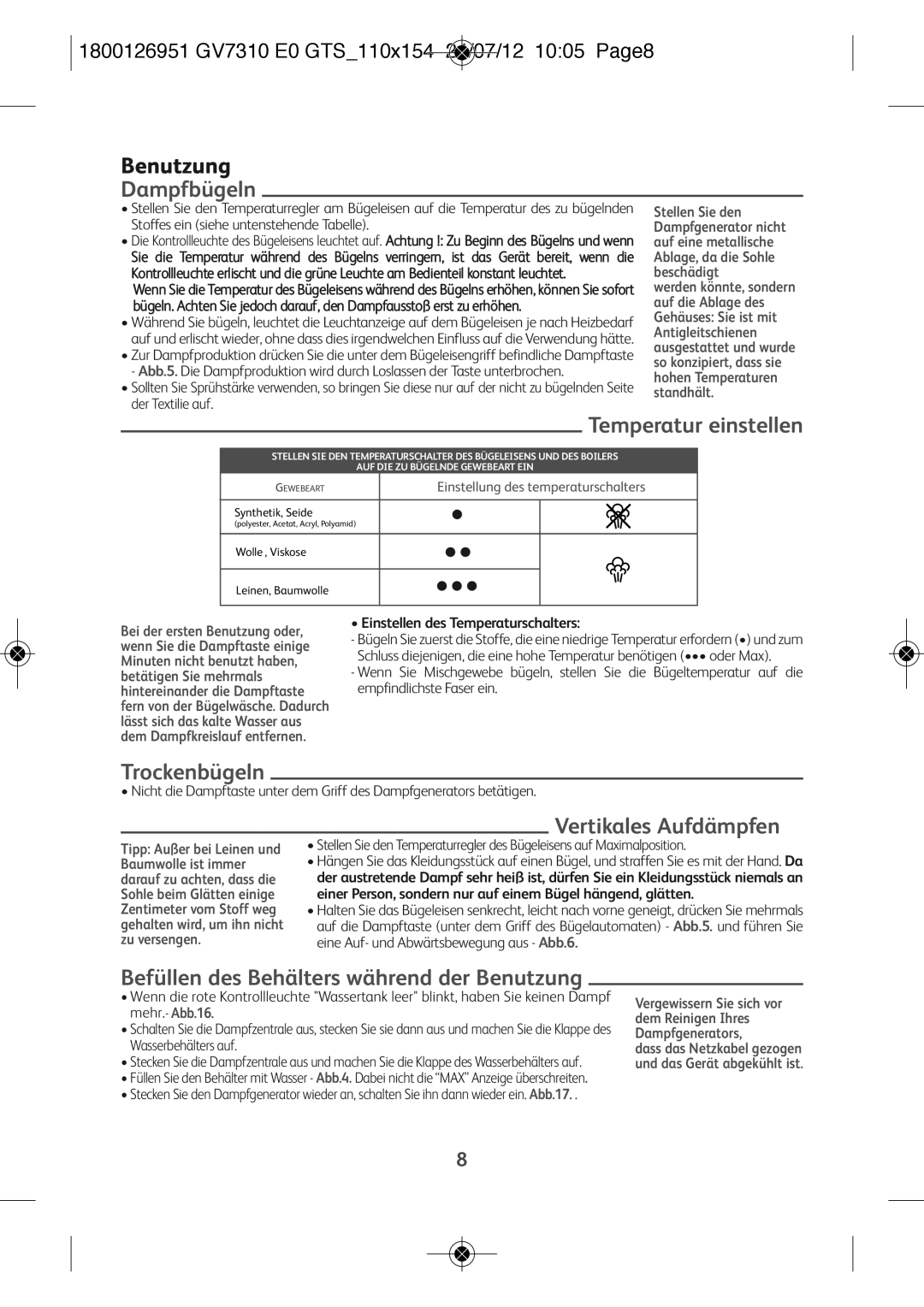 Tefal GV7310C0 manual Dampfbügeln, Trockenbügeln, Vertikales Aufdämpfen, Befüllen des Behälters während der Benutzung 