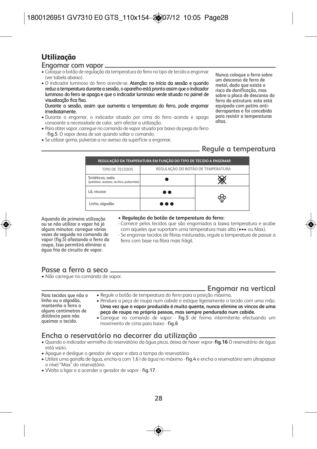 Tefal GV7310E0, GV7310CH, GV7310C0 manual Engomar com vapor, Regule a temperatura, Passe a ferro a seco, Engomar na vertical 