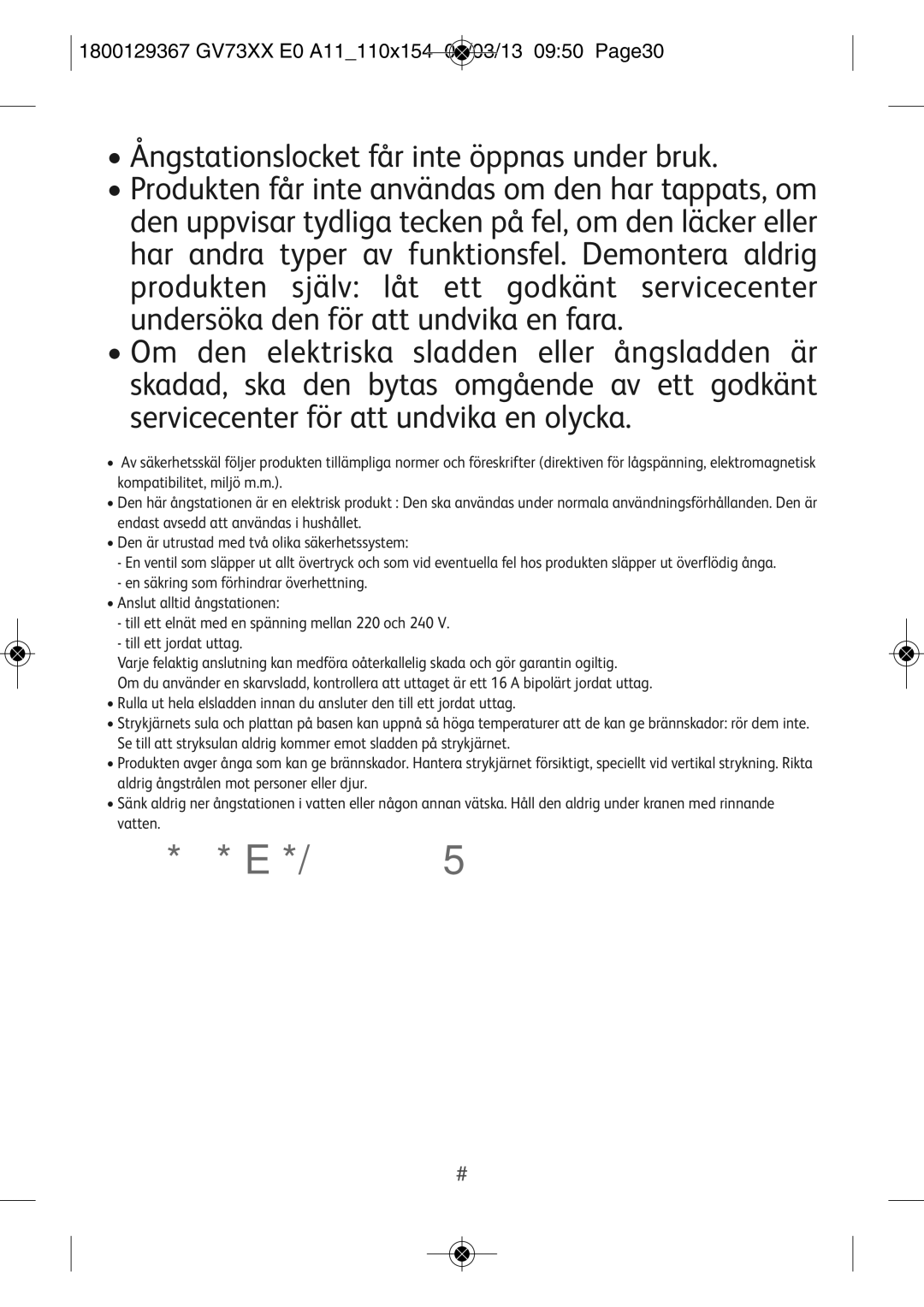 Tefal GV7315E0 manual Ångstationslocket får inte öppnas under bruk, 1800129367 GV73XX E0 A11110X154 01/03/13 0950 PAGE30 