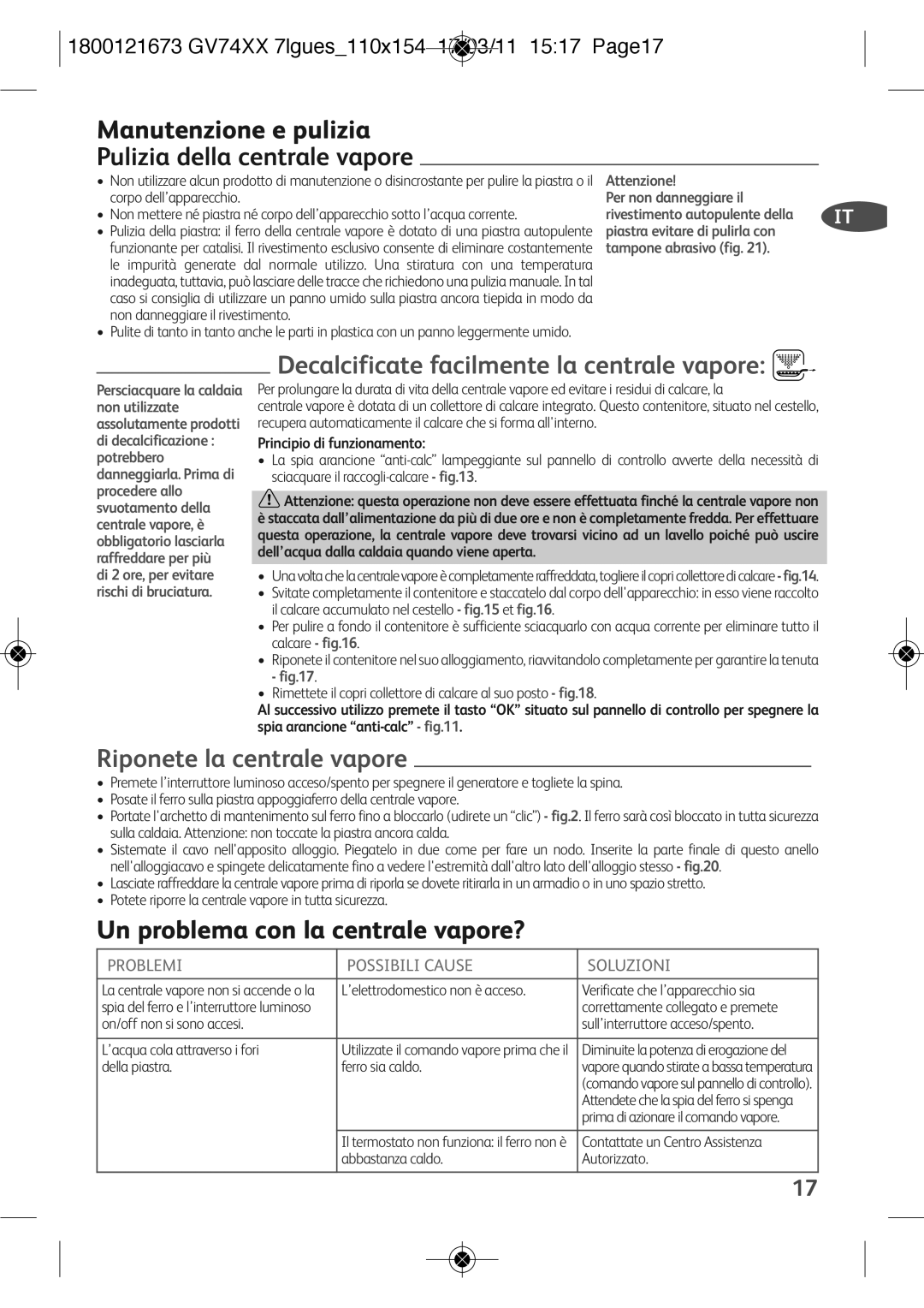 Tefal GV7485E0, GV7485C0 Manutenzione e pulizia Pulizia della centrale vapore, Decalcificate facilmente la centrale vapore 