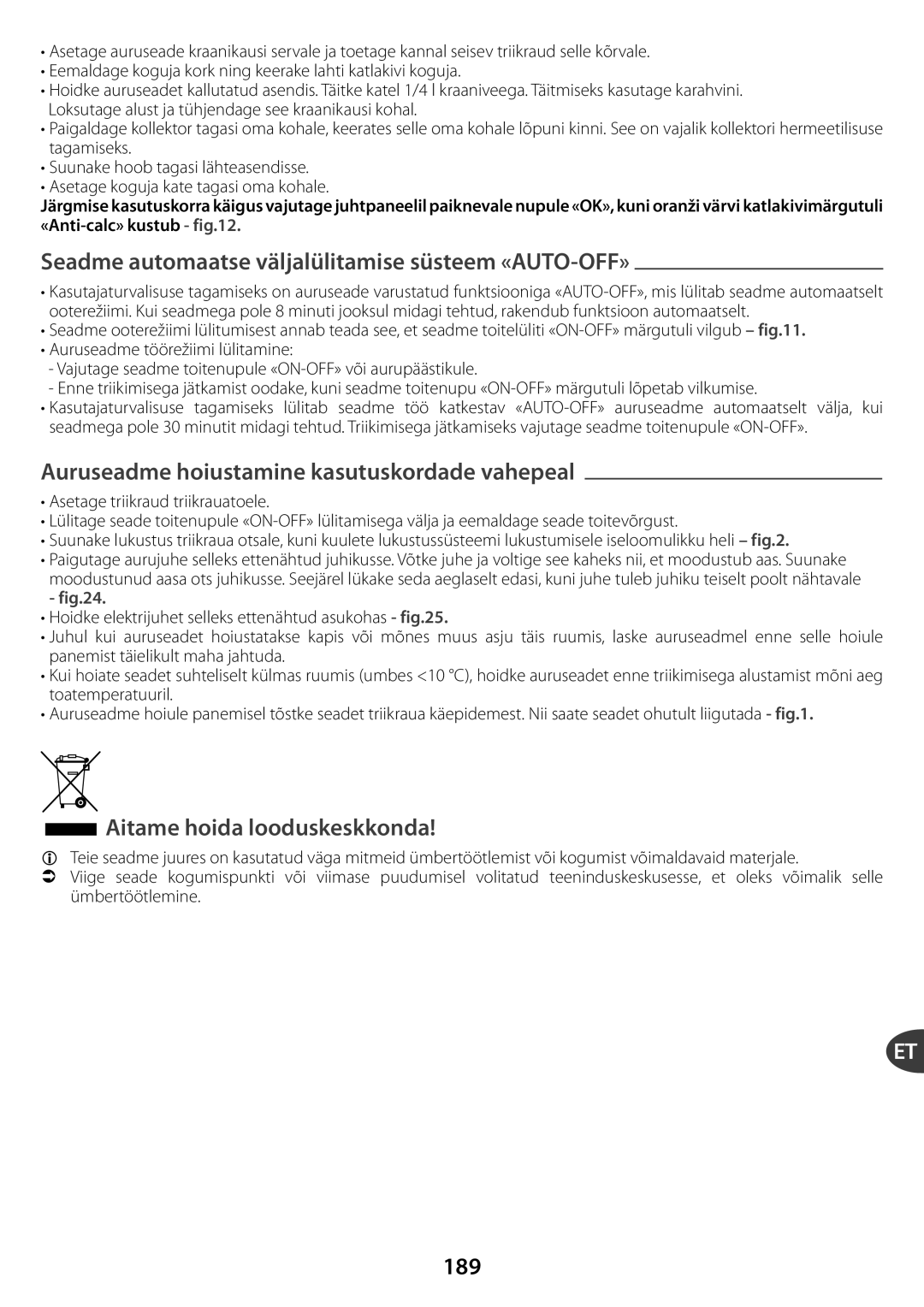 Tefal GV7550C0, GV7550CH Seadme automaatse väljalüleem «AUTO-OFF», Auruseadme hoasutuskordade vahepeal, Aeskkonda, 189 