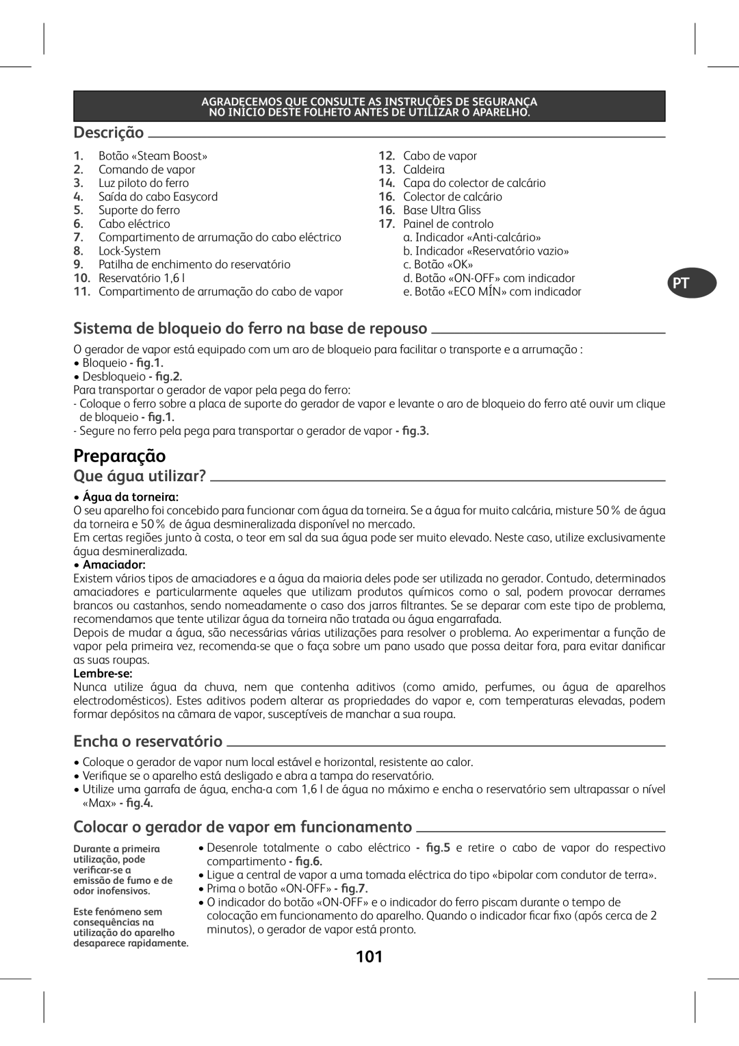 Tefal GV7630G0, GV7630CH, GV7630E0 manual Que água utilizar?, Colocar o gerador de vapor em funcionamento, ™Í\j Y idgcZg 