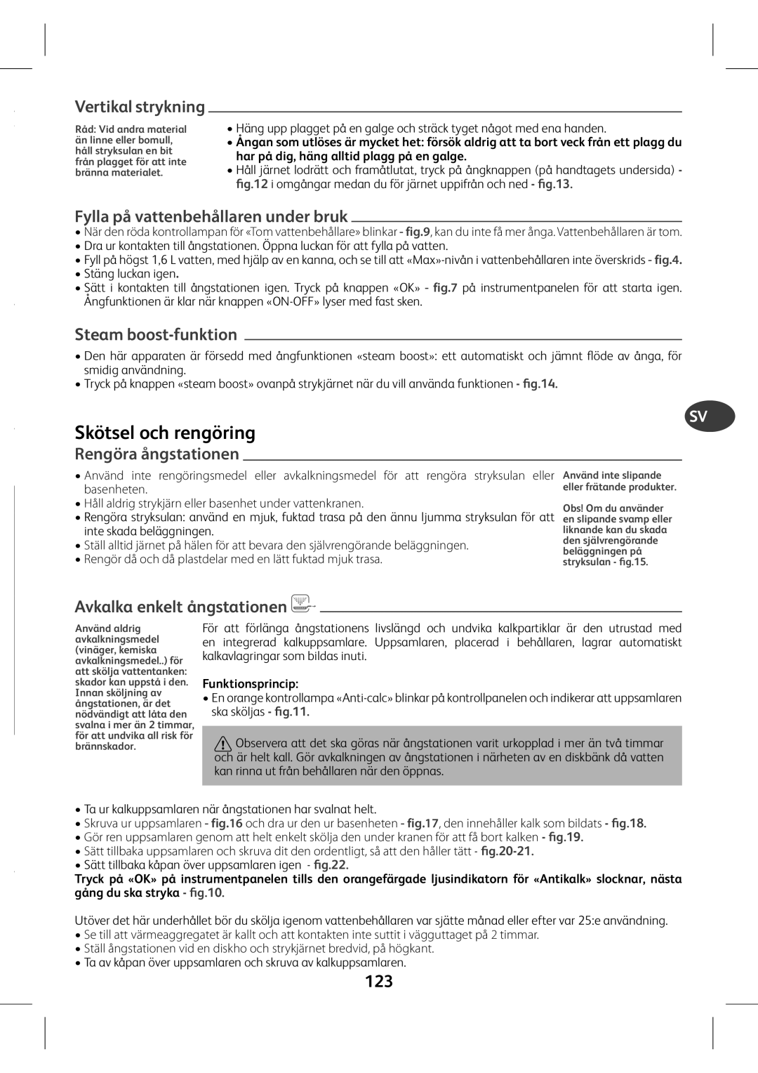 Tefal GV7630Z0, GV7630CH, GV7630E0 Avkalka enkelt ångstationen, 123, Fylla på vattenbehållaren under bruk, Rengöra ångstat 