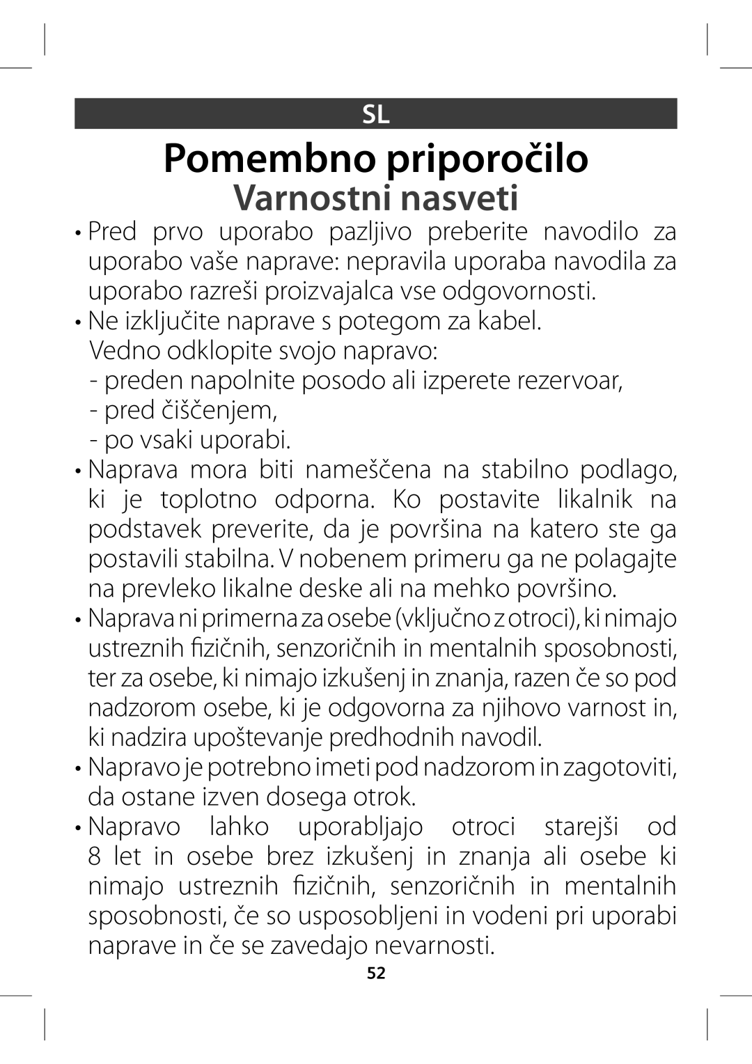 Tefal GV7630C0, GV7630CH, GV7630E0, GV7630G0 manual Pomembno priporočilo, Varnostni nasveti,  7FEOPPELMPQJUFTWPKPOBQSBWP 