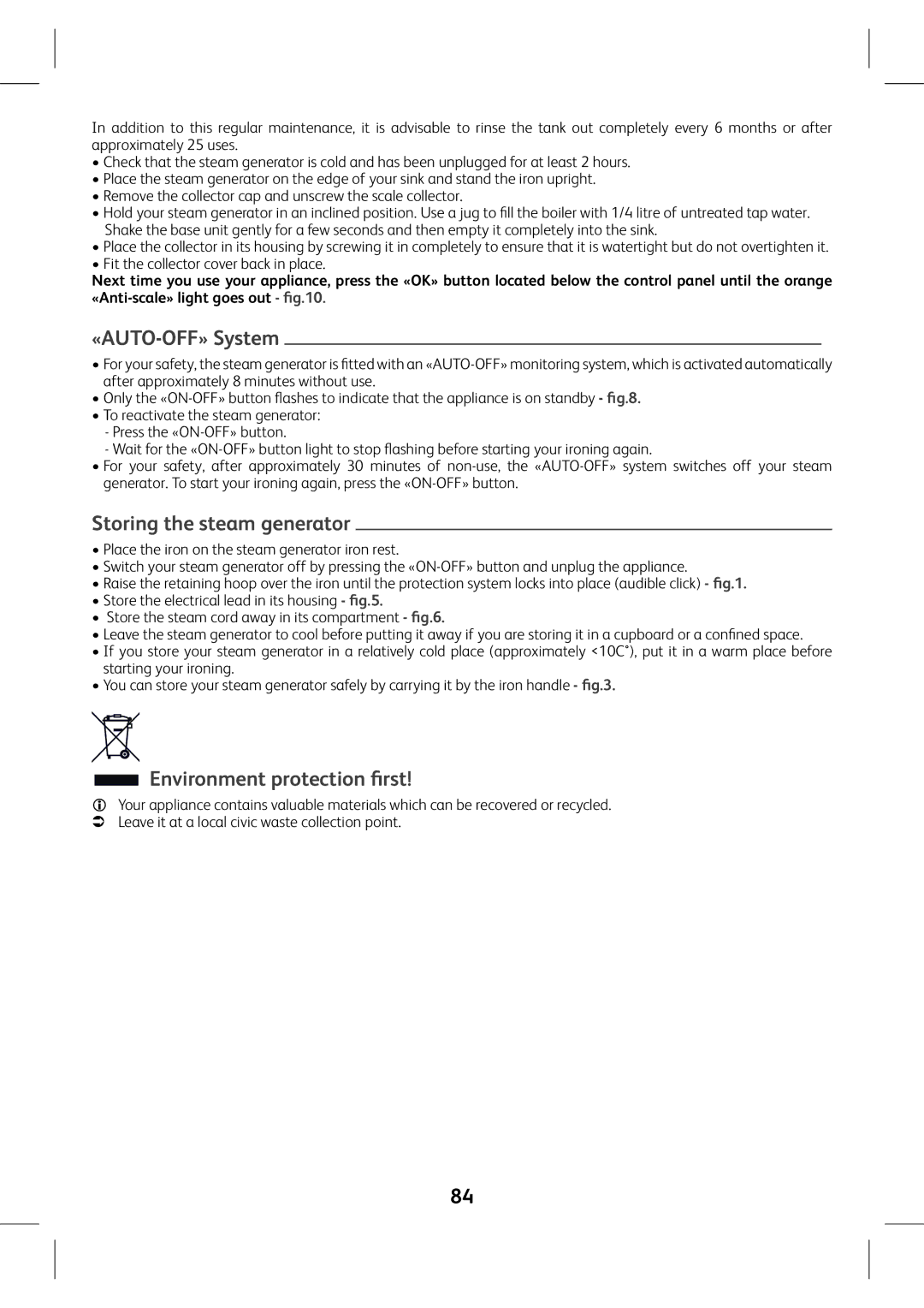 Tefal GV7630CH, GV7630E0, GV7630G0, GV7630C0 «AUTO-OFF» System, Storing the steam generator, Environment protection ﬁrst 