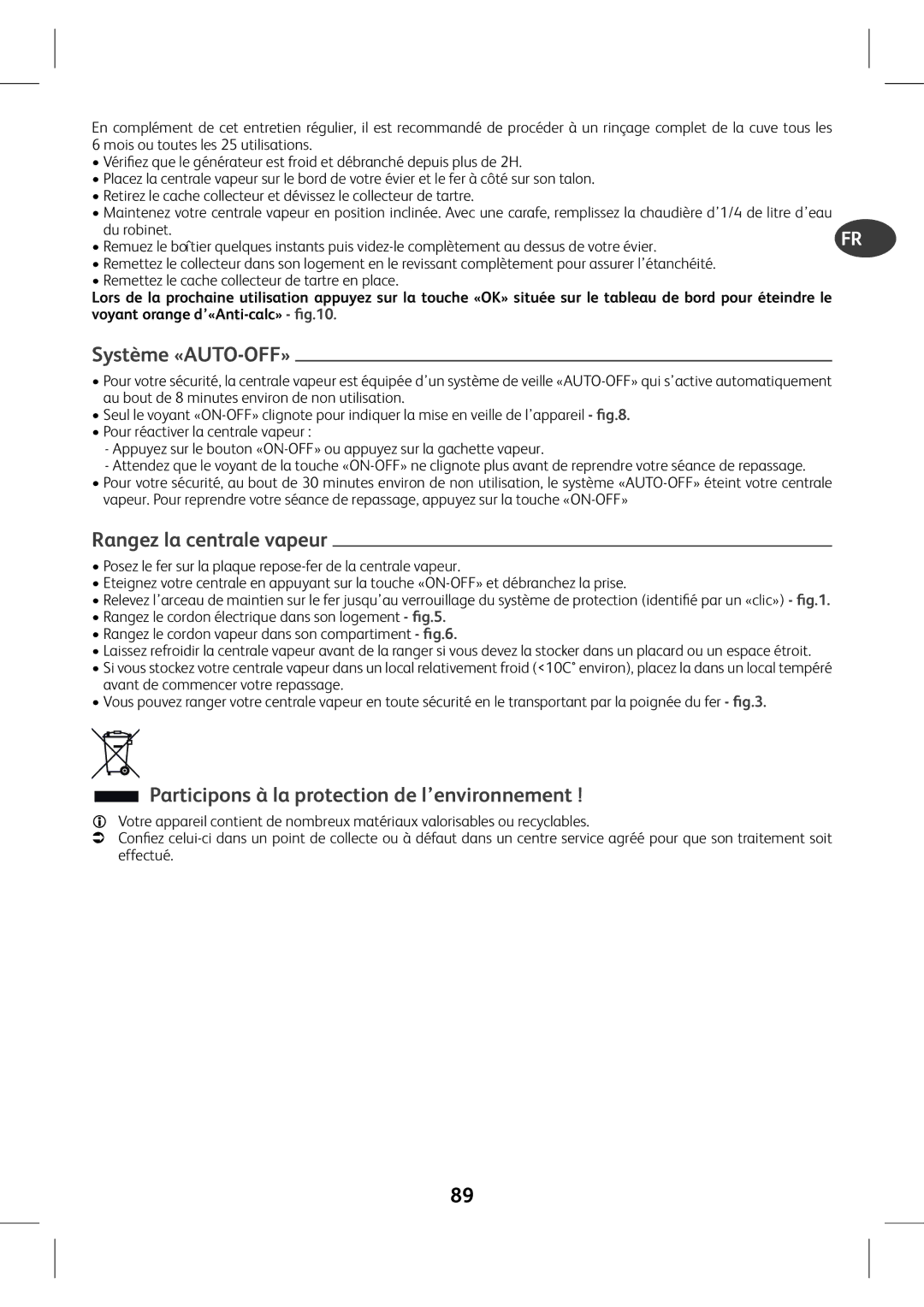 Tefal GV7630CH, GV7630E0 Système «AUTO-OFF», Rangez la centrale vapeur, Participons à la protection de l’environnement 