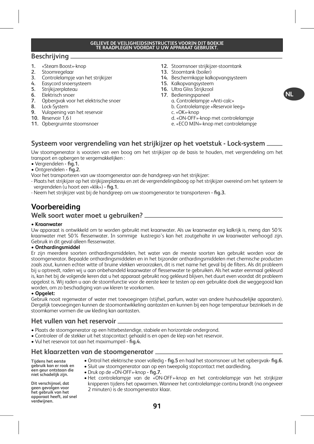 Tefal GV7630G0, GV7630CH Voorbereiding, Welk soort water moet u gebruiken?, Het vullen van het reservoir, Beschrijving 