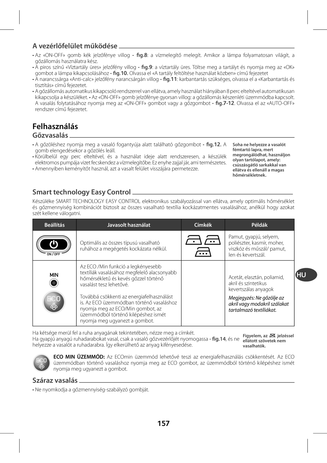 Tefal GV7630C0 manual A vezérlőfelület működése, Felhasználás, Gőzvasalás, Smart technology Easy Control, Száraz vasalás 
