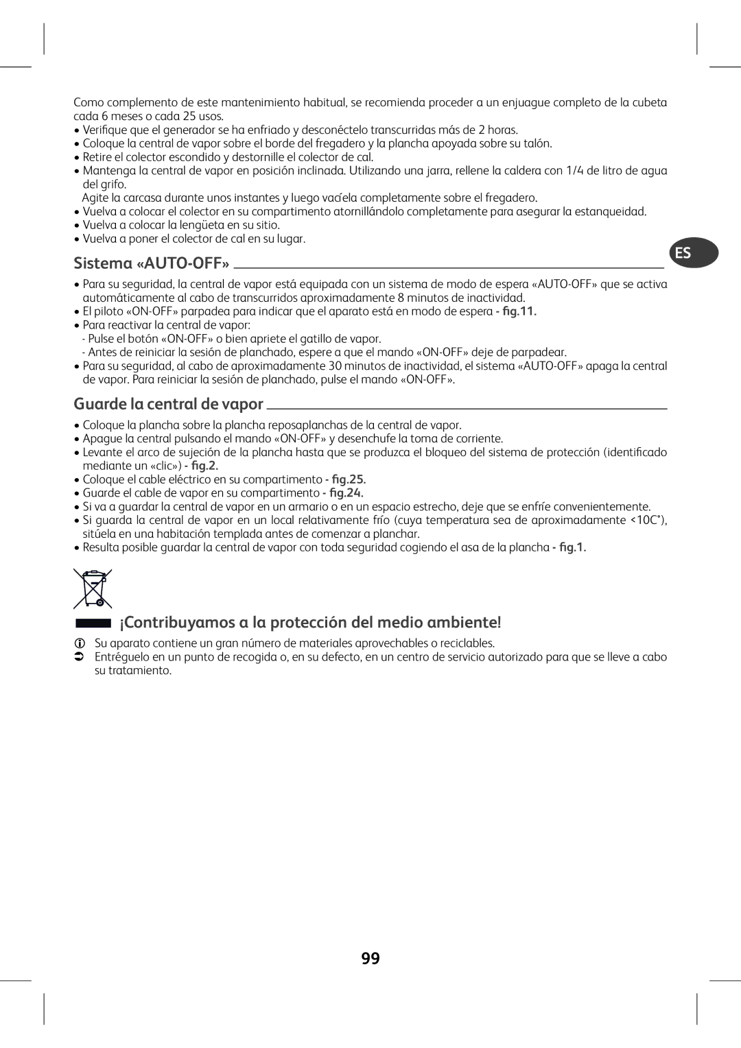 Tefal GV7760CH, GV7760E0 ¡Contribuyamos a la protección del medio ambiente, Sistema «AUTO-OFF», Guarde la central de vapor 