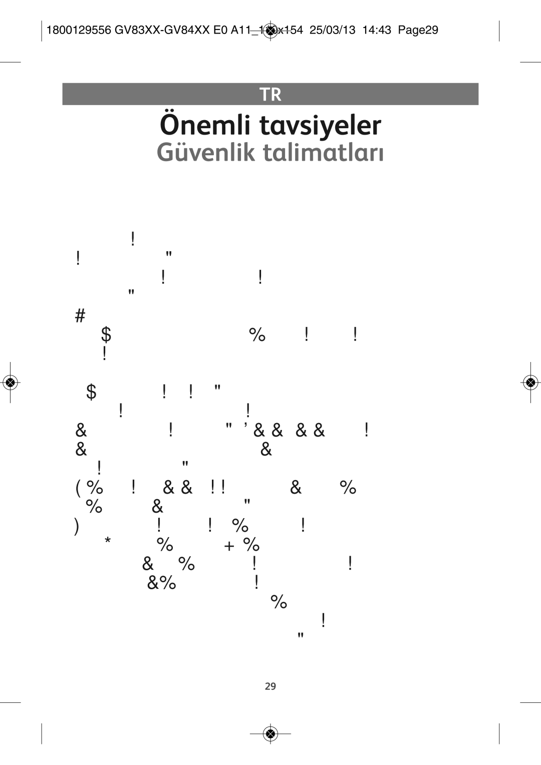 Tefal GV8310E0 manual Önemli tavsiyeler, Güvenlik talimatları, 1800129556 GV83XX-GV84XX E0 A11110X154 25/03/13 1443 PAGE29 