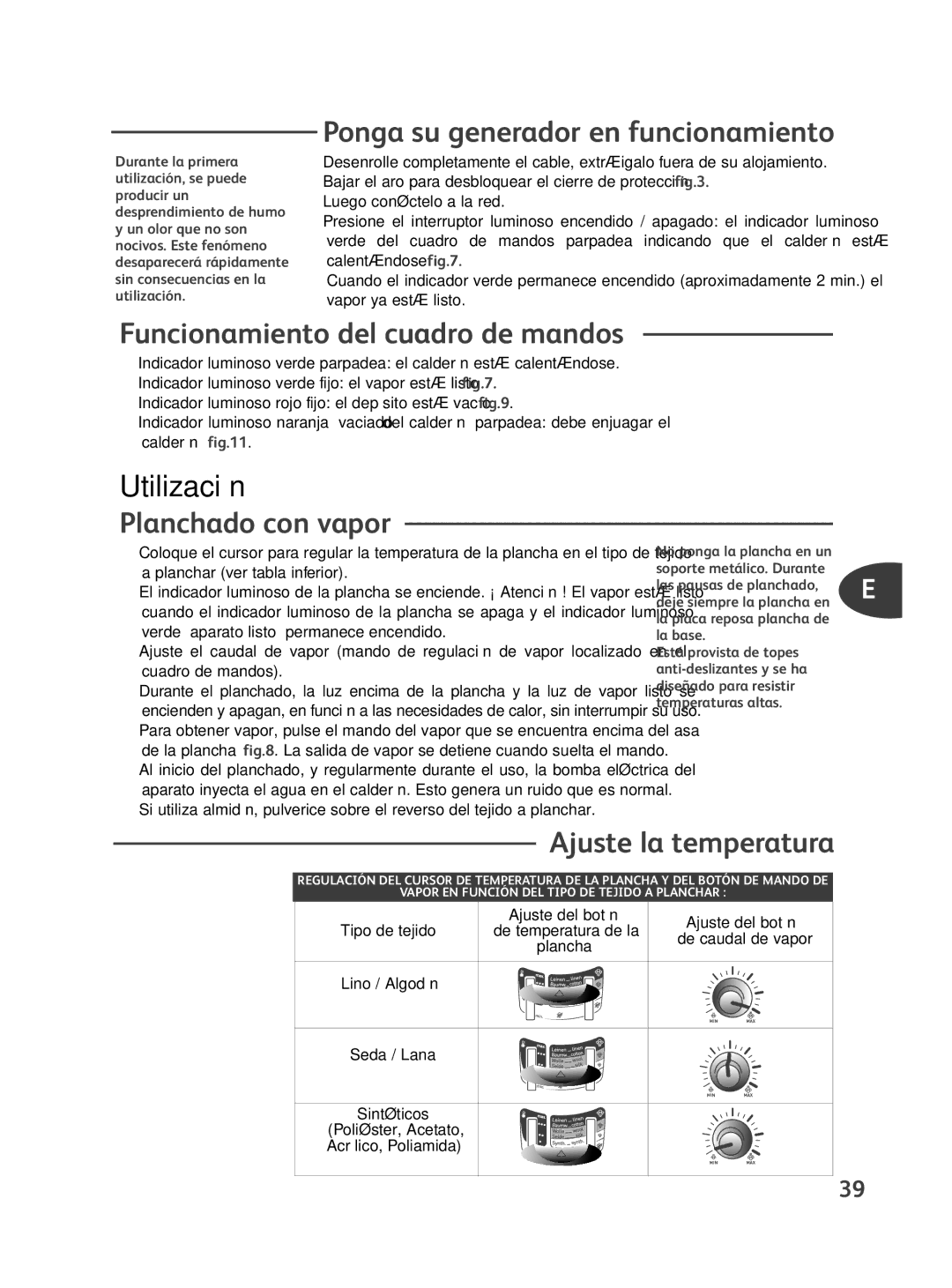 Tefal GV8500G0 Ponga su generador en funcionamiento, Funcionamiento del cuadro de mandos, Utilización, Planchado con vapor 