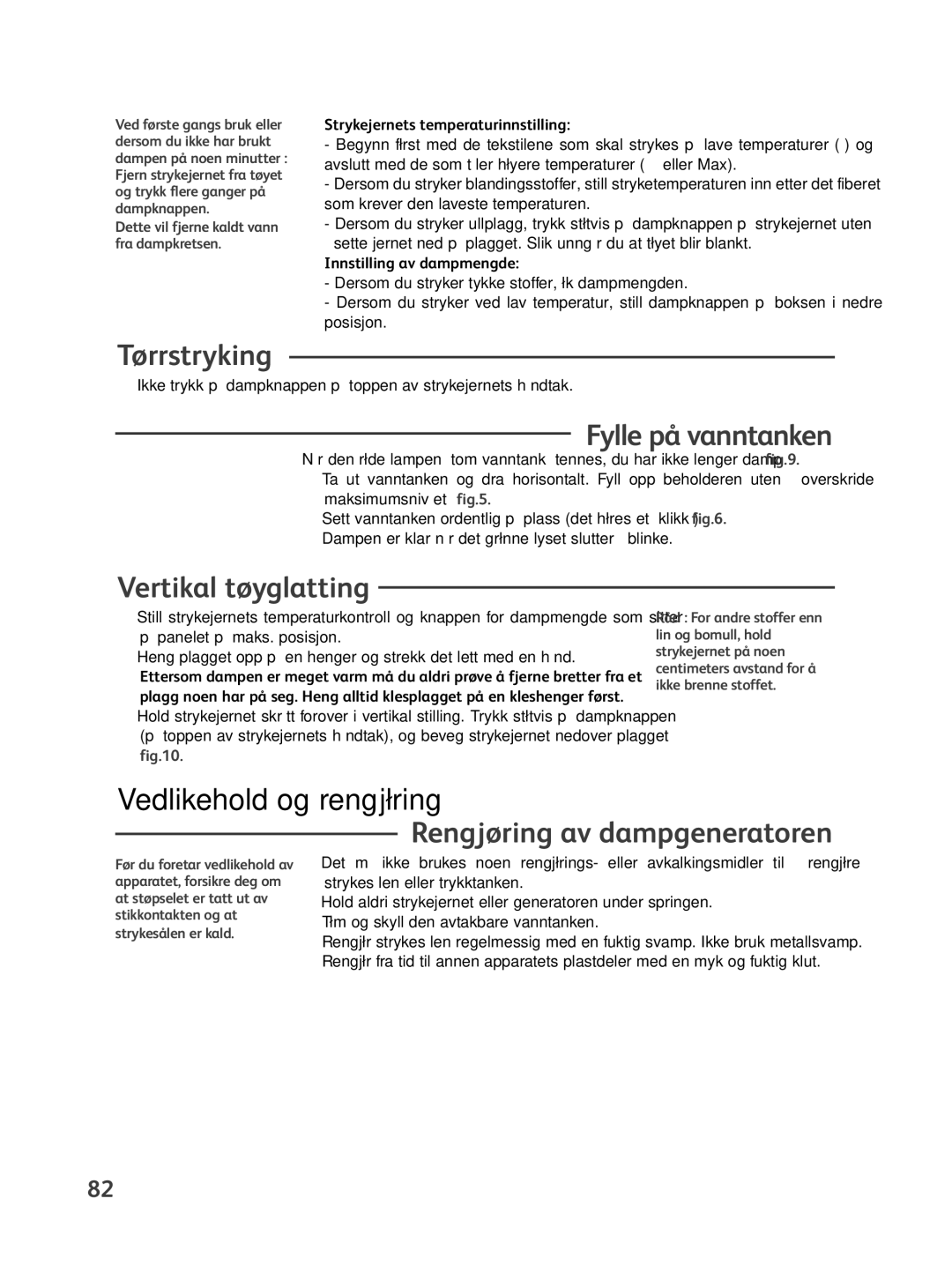 Tefal GV8500C0, GV8500E0, GV8500S0 manual Tørrstryking, Fylle på vanntanken, Vertikal tøyglatting, Vedlikehold og rengjøring 